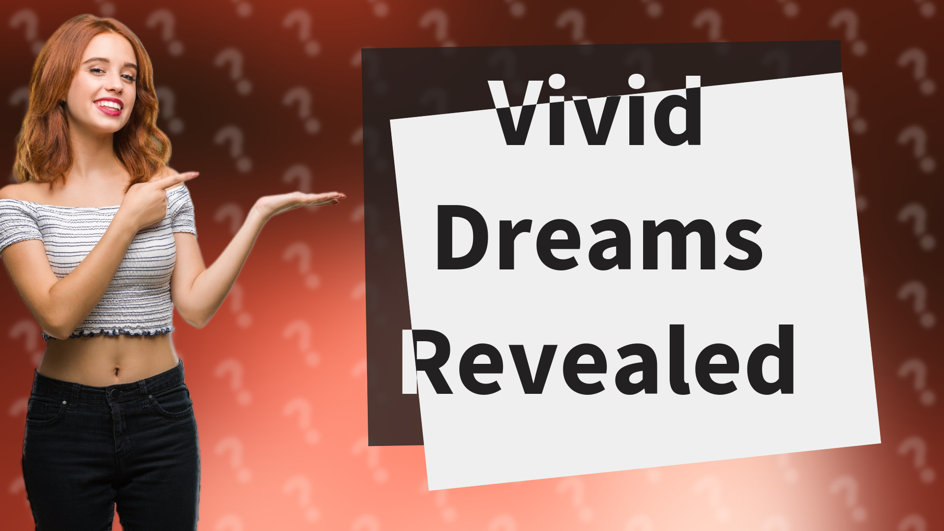 Vivid Dreams Revealed