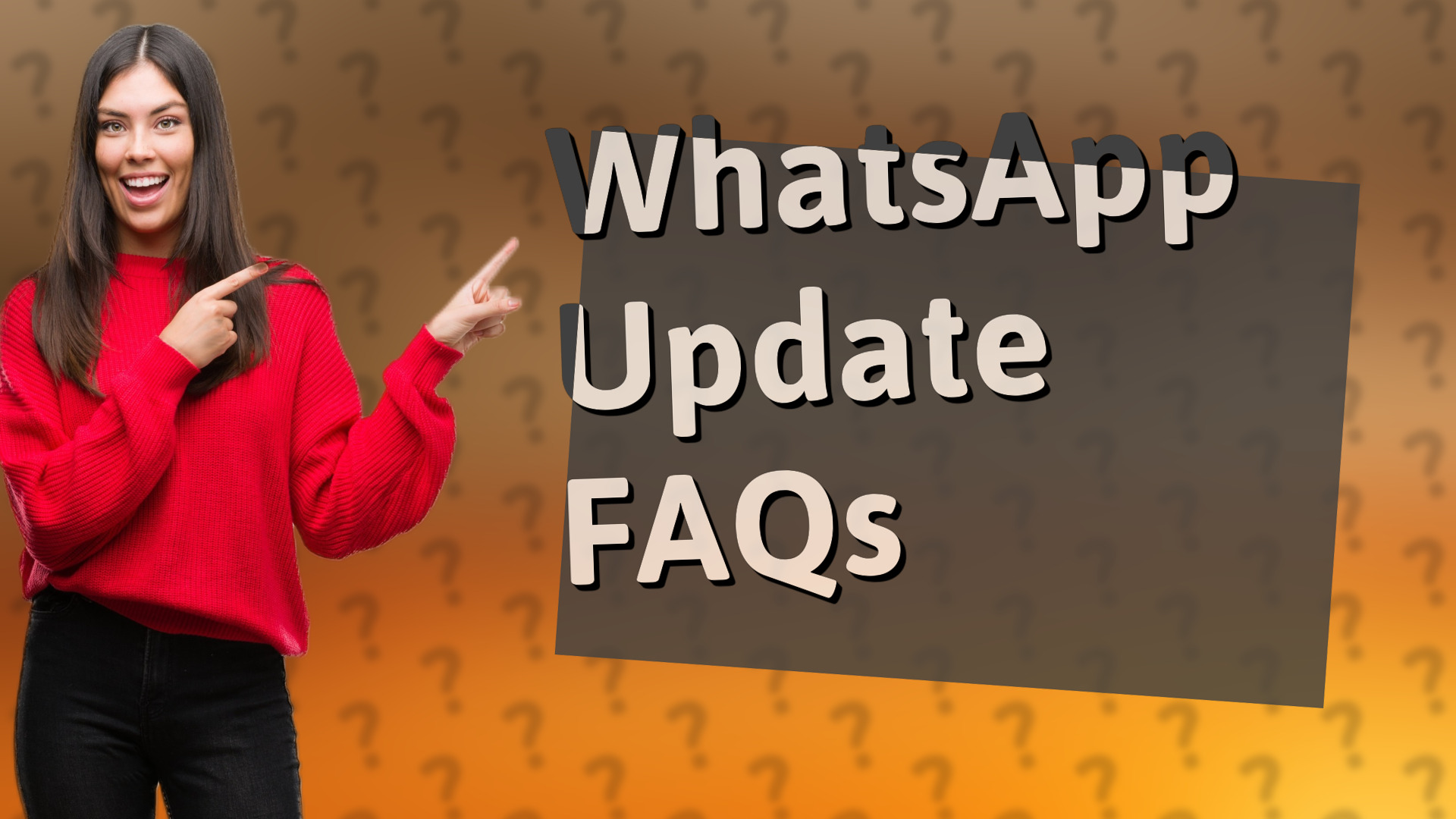 WhatsApp Update FAQs