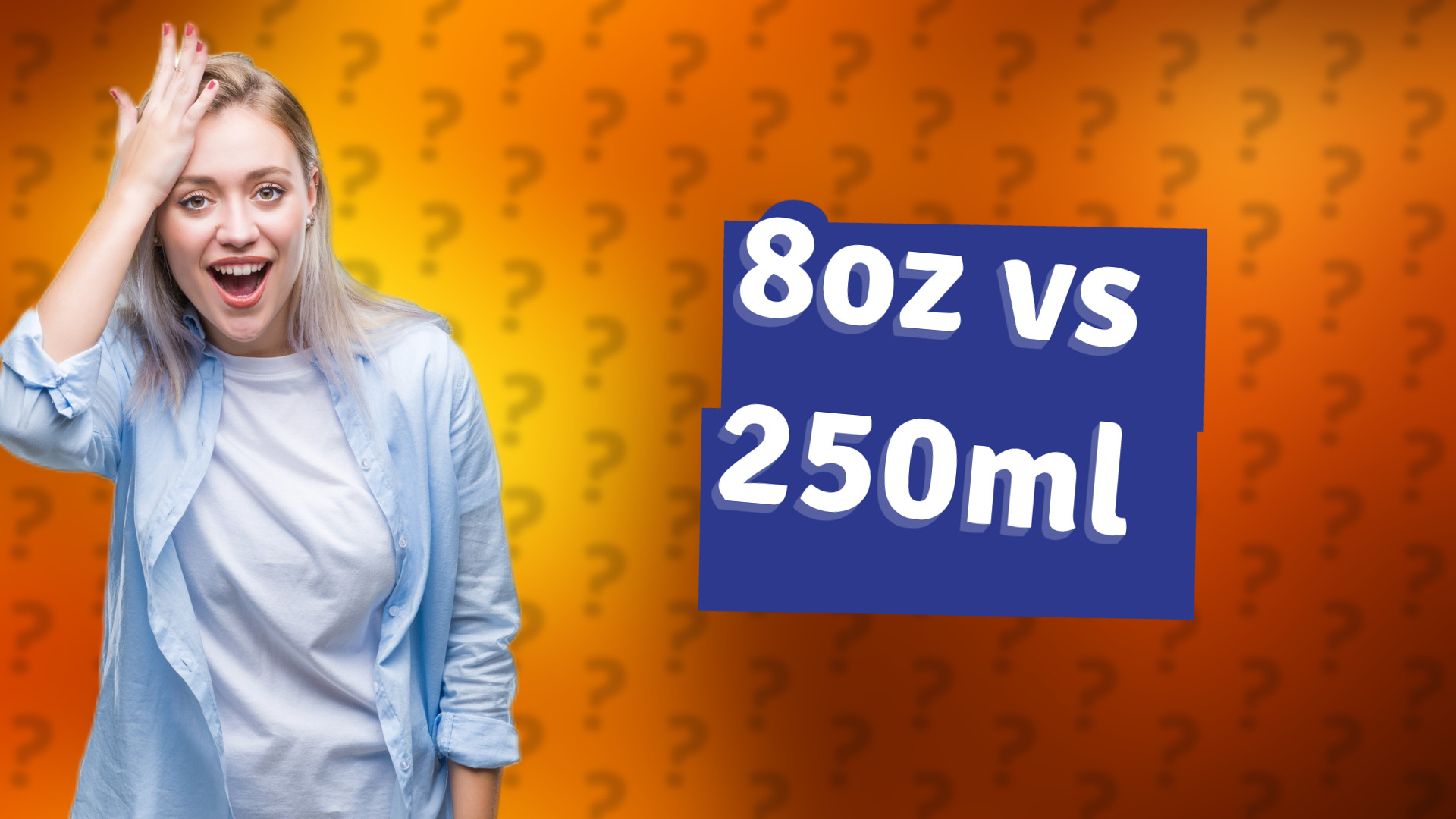 8oz vs 250ml