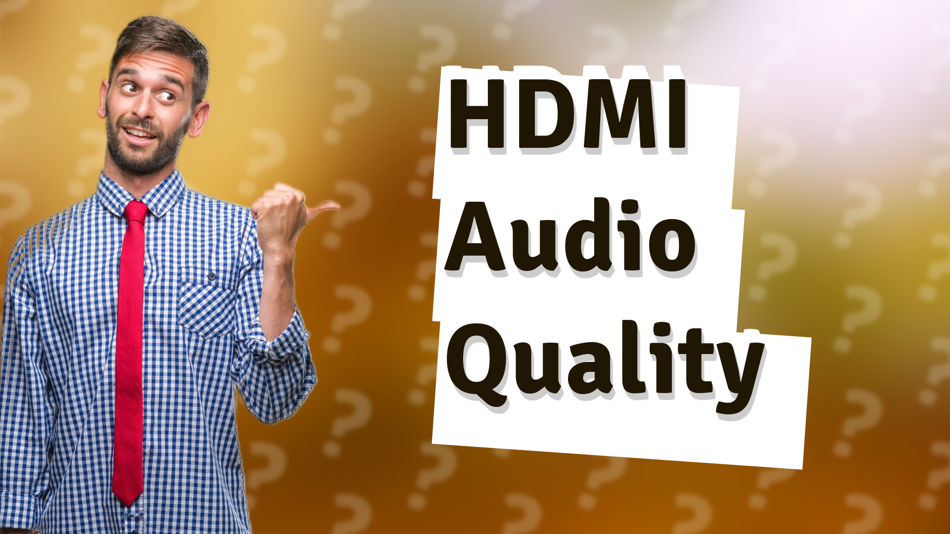 HDMI Audio Quality