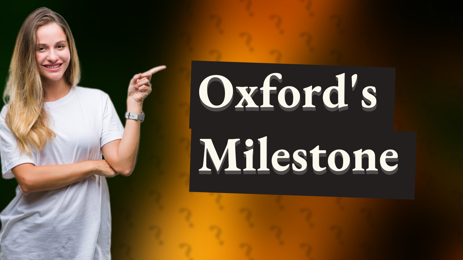 Oxford's Milestone