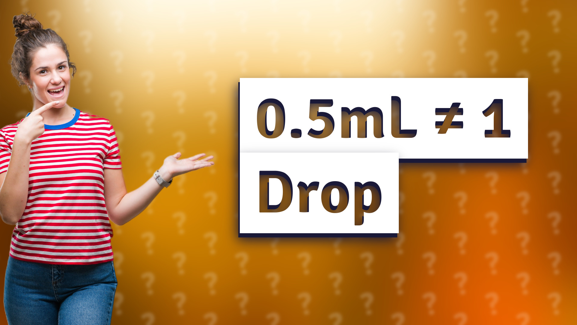 0.5mL ≠ 1 Drop
