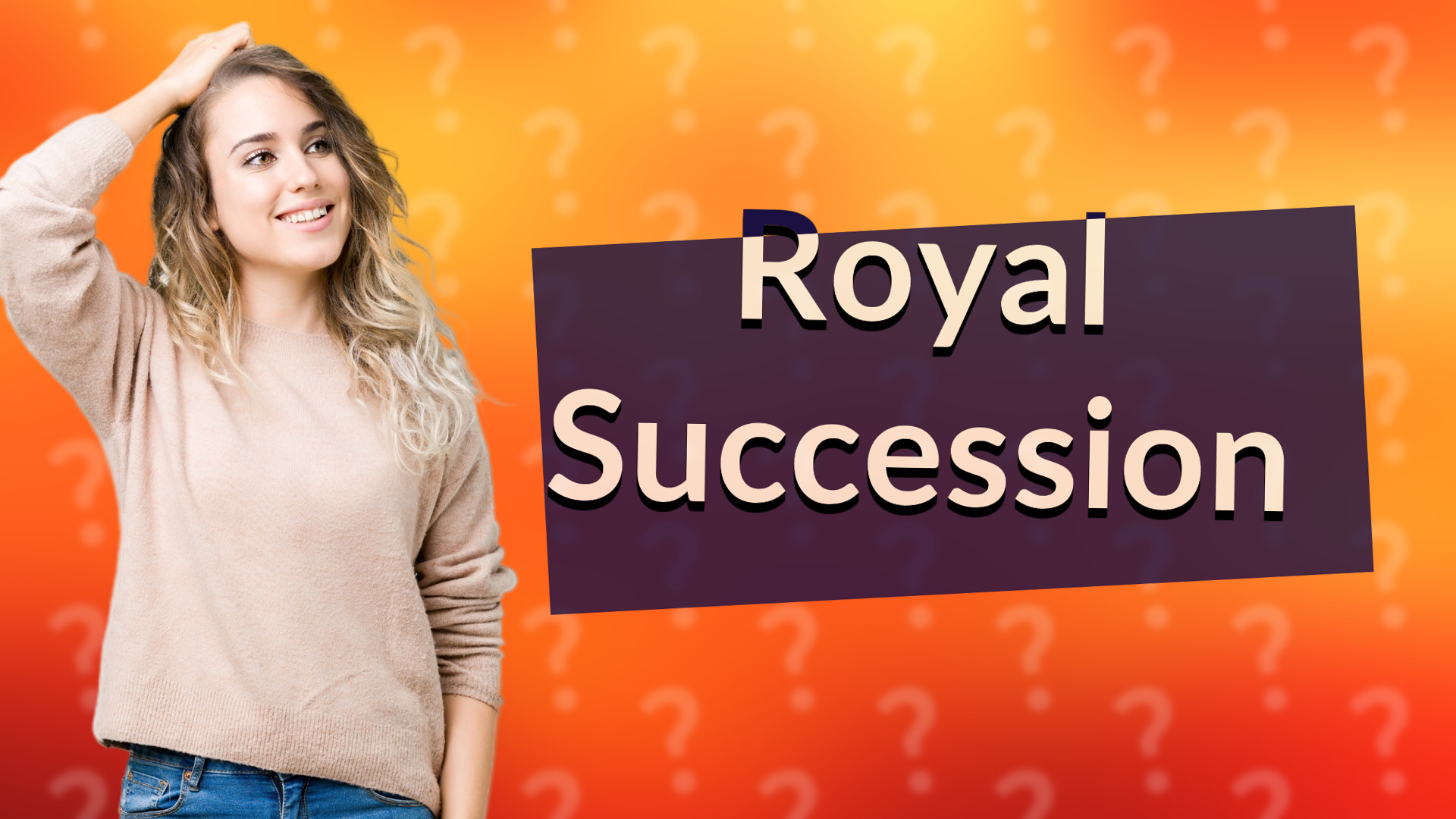 Royal Succession