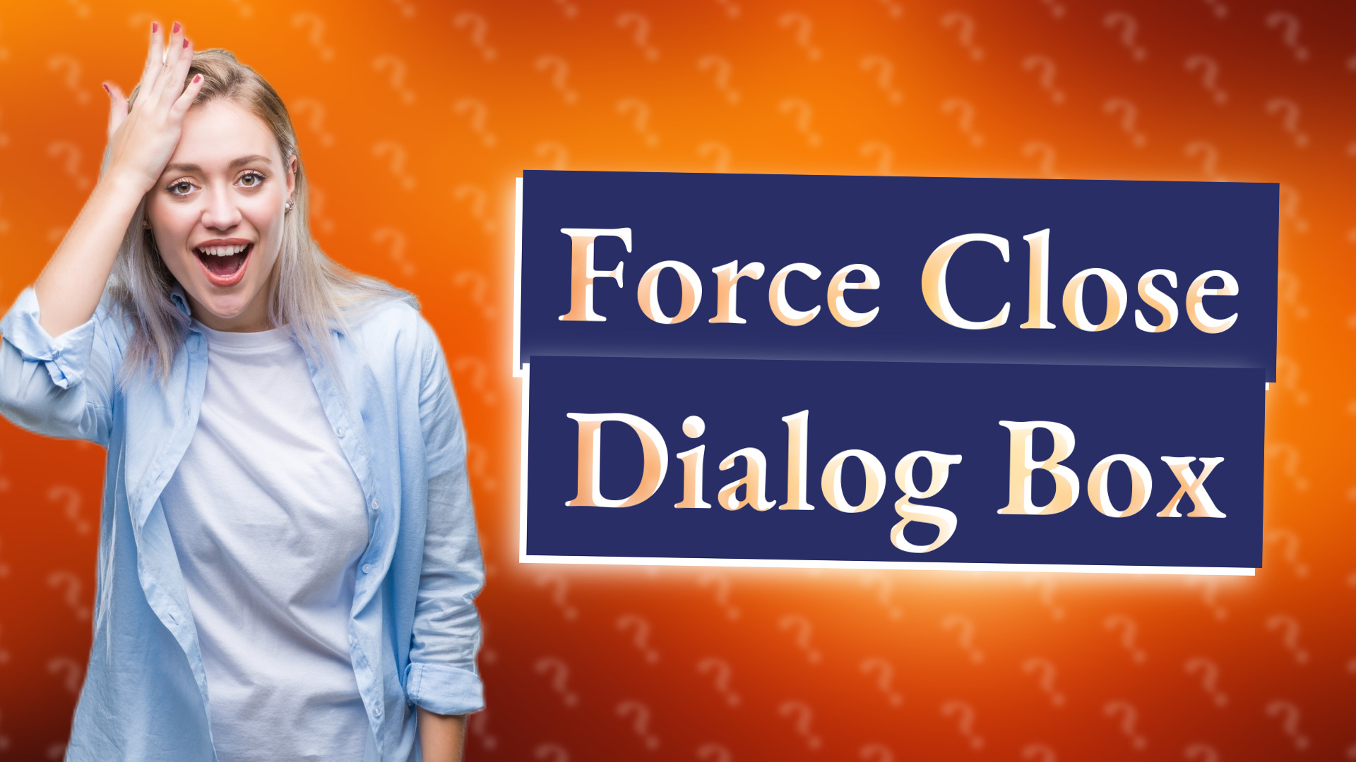 Force Close Dialog Box