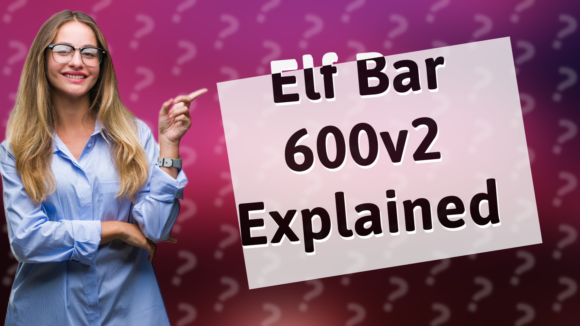 Elf Bar 600v2 Explained