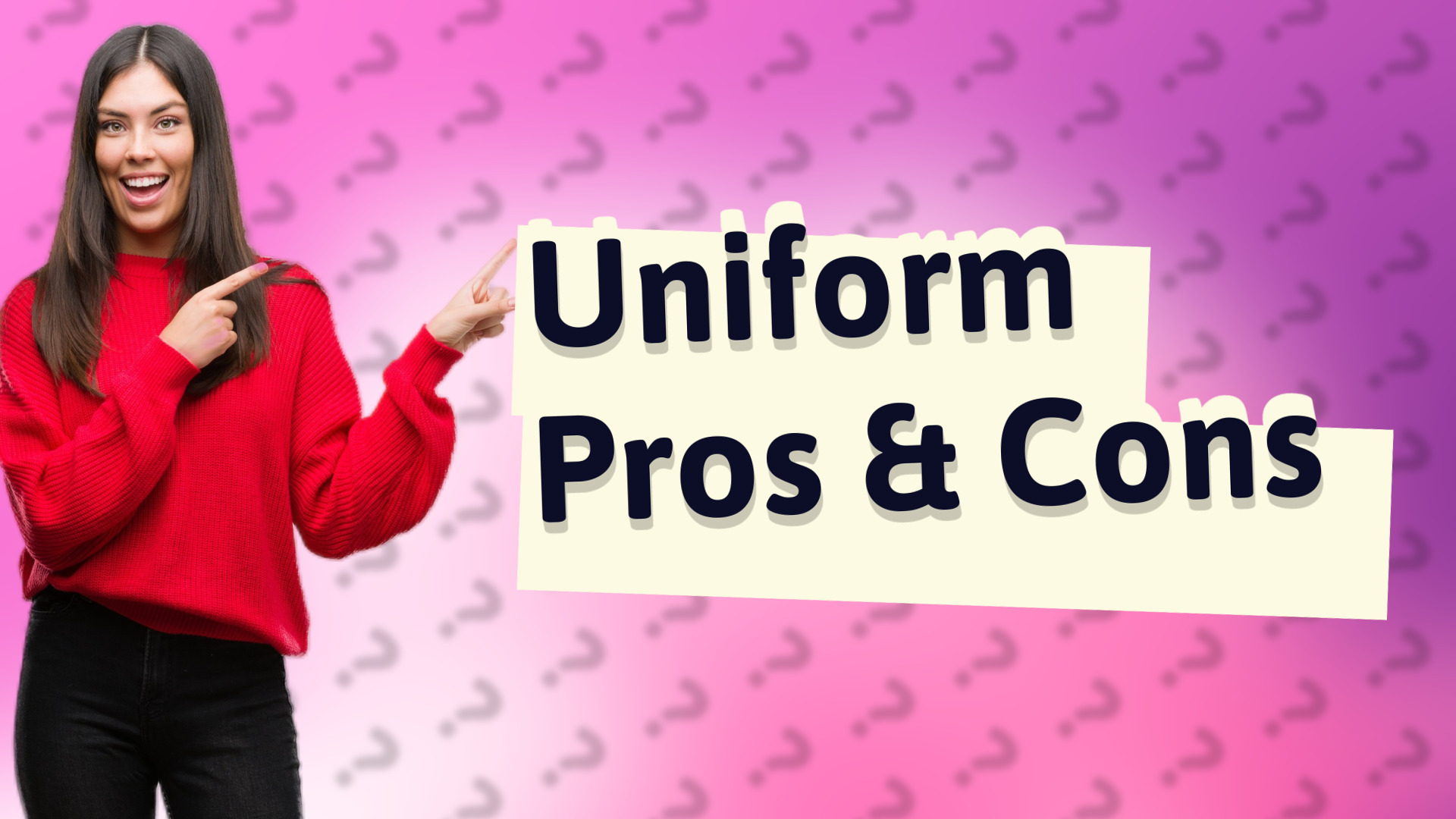 Uniform Pros & Cons