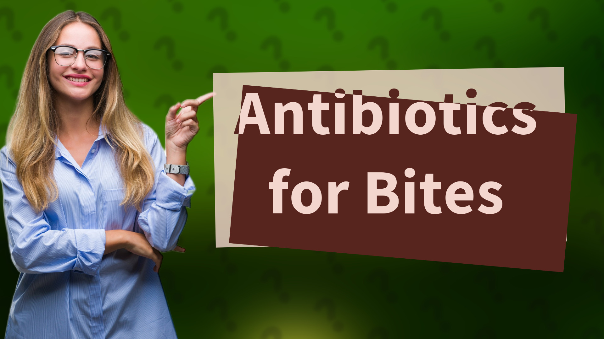 Antibiotics for Bites