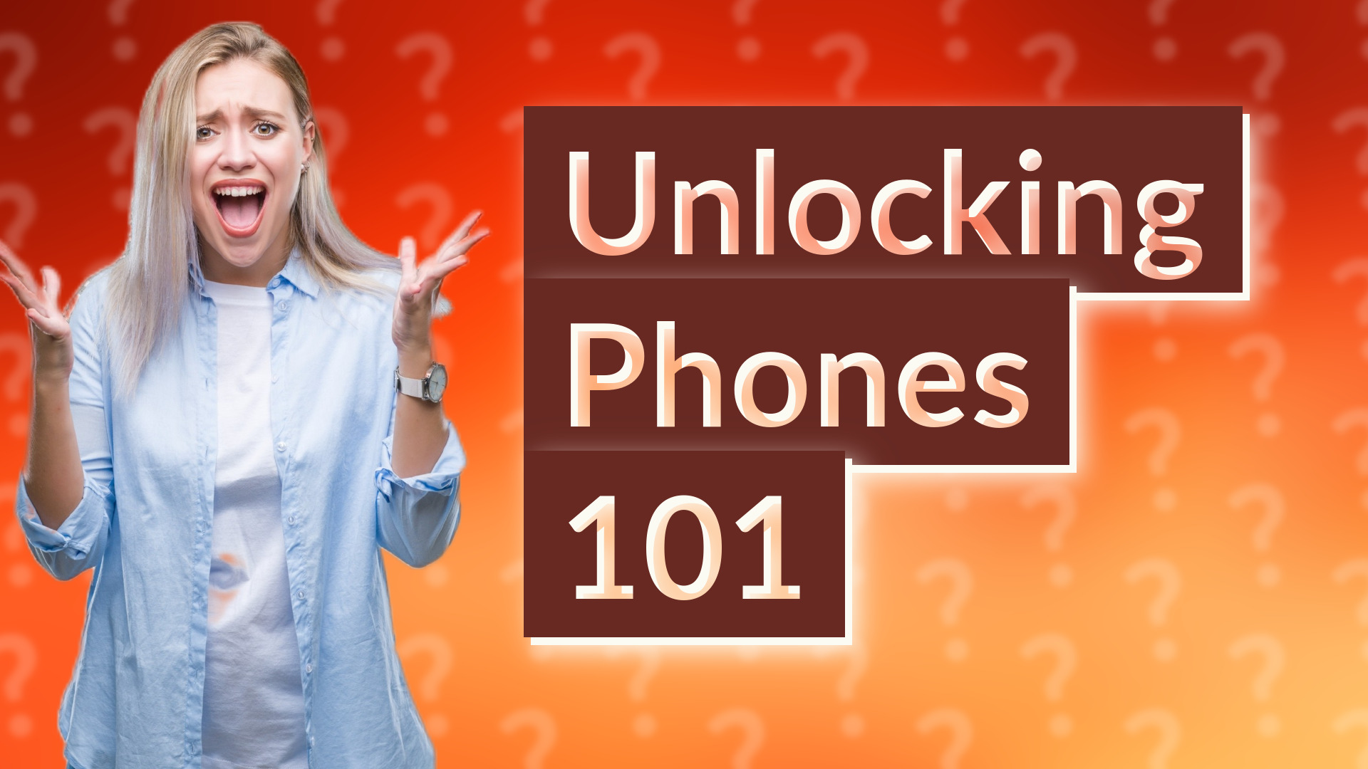 Unlocking Phones 101