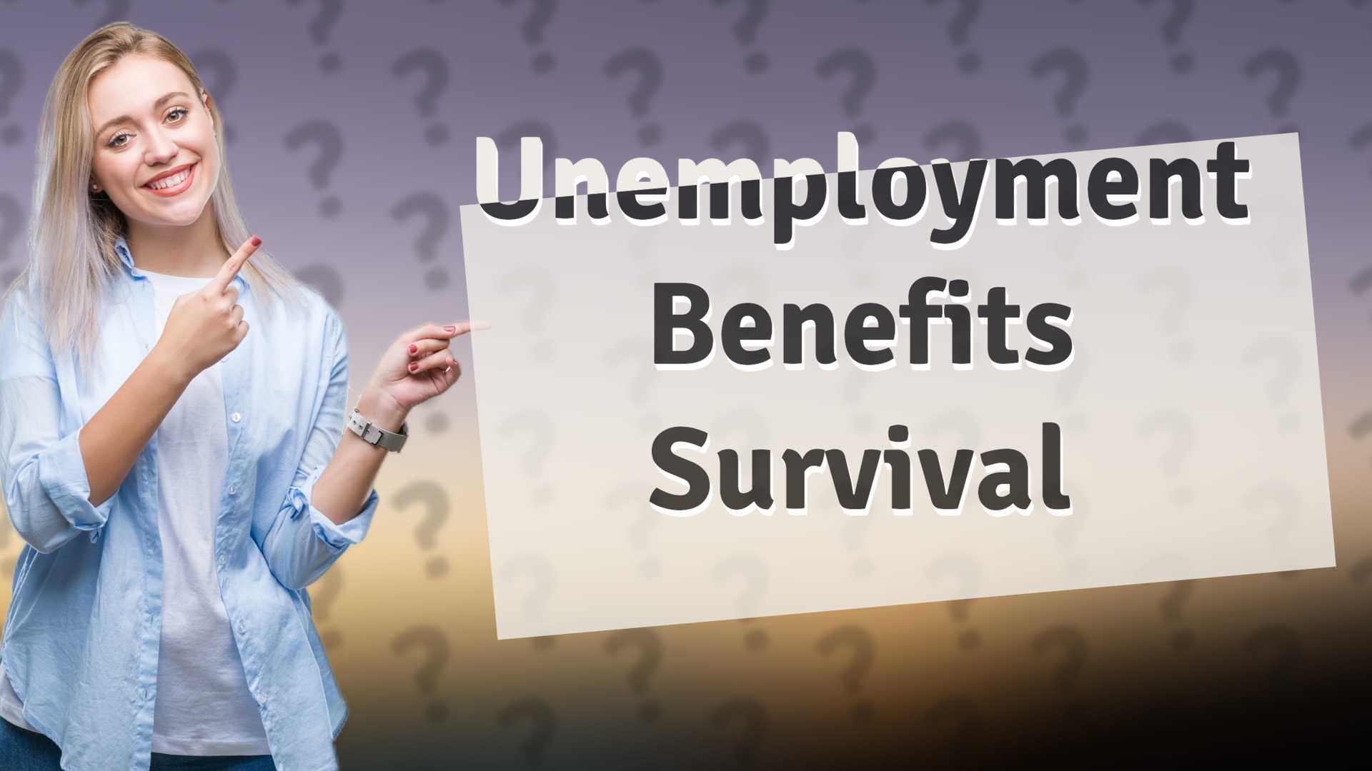 Unemployment Benefits Survival