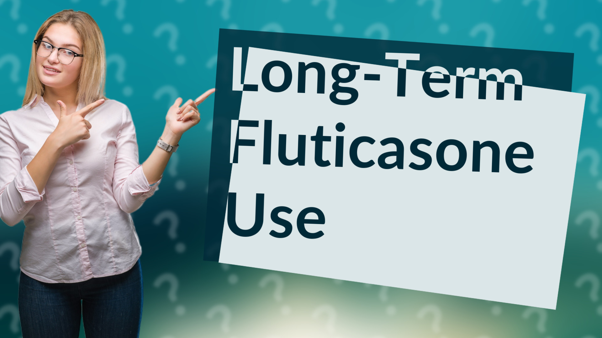 Long-Term Fluticasone Use