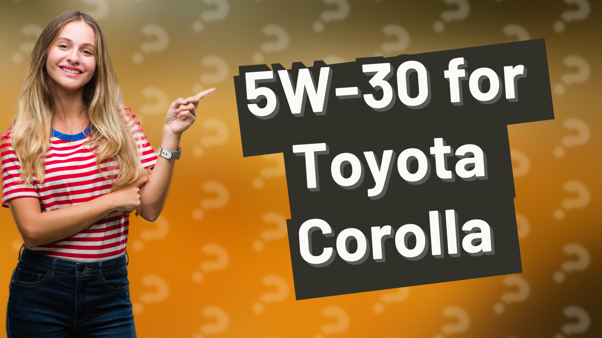 5W-30 for Toyota Corolla