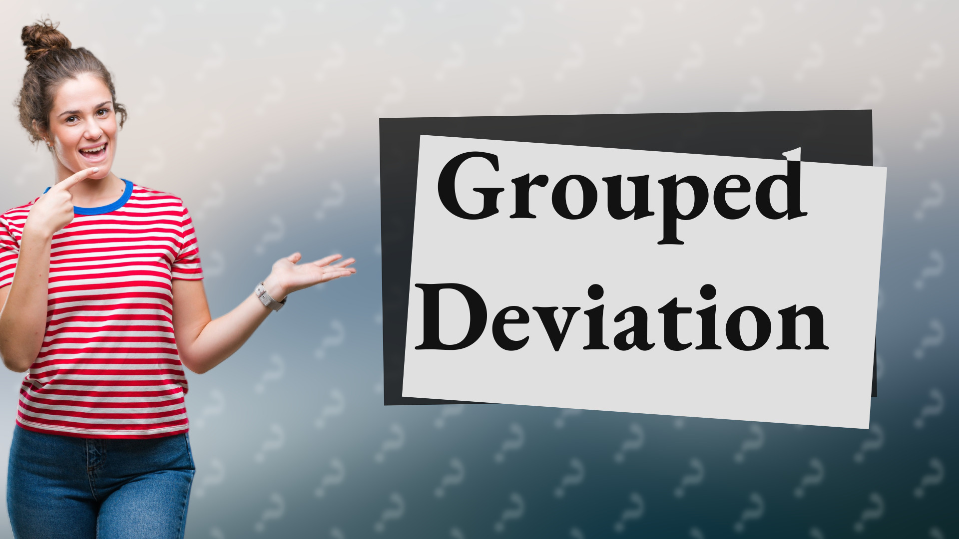 Grouped Deviation
