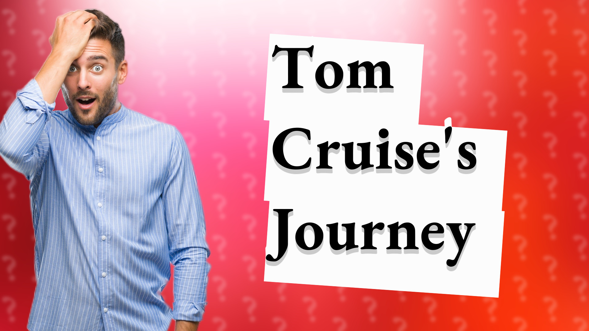 Tom Cruise's Journey