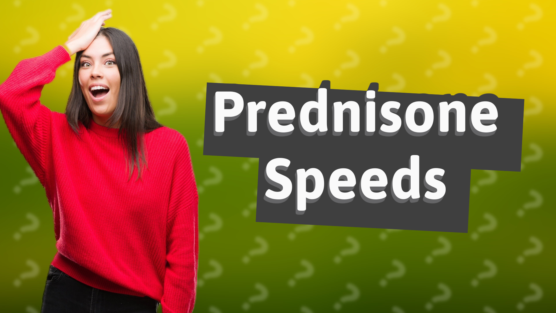 Prednisone Speeds