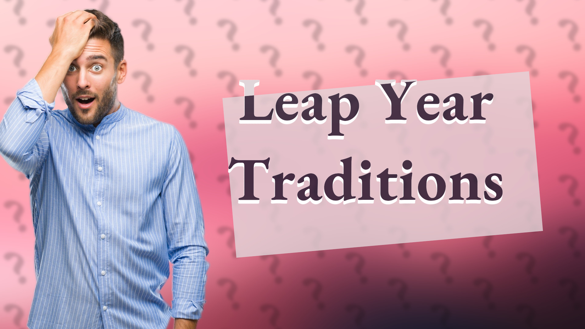 Leap Year Traditions