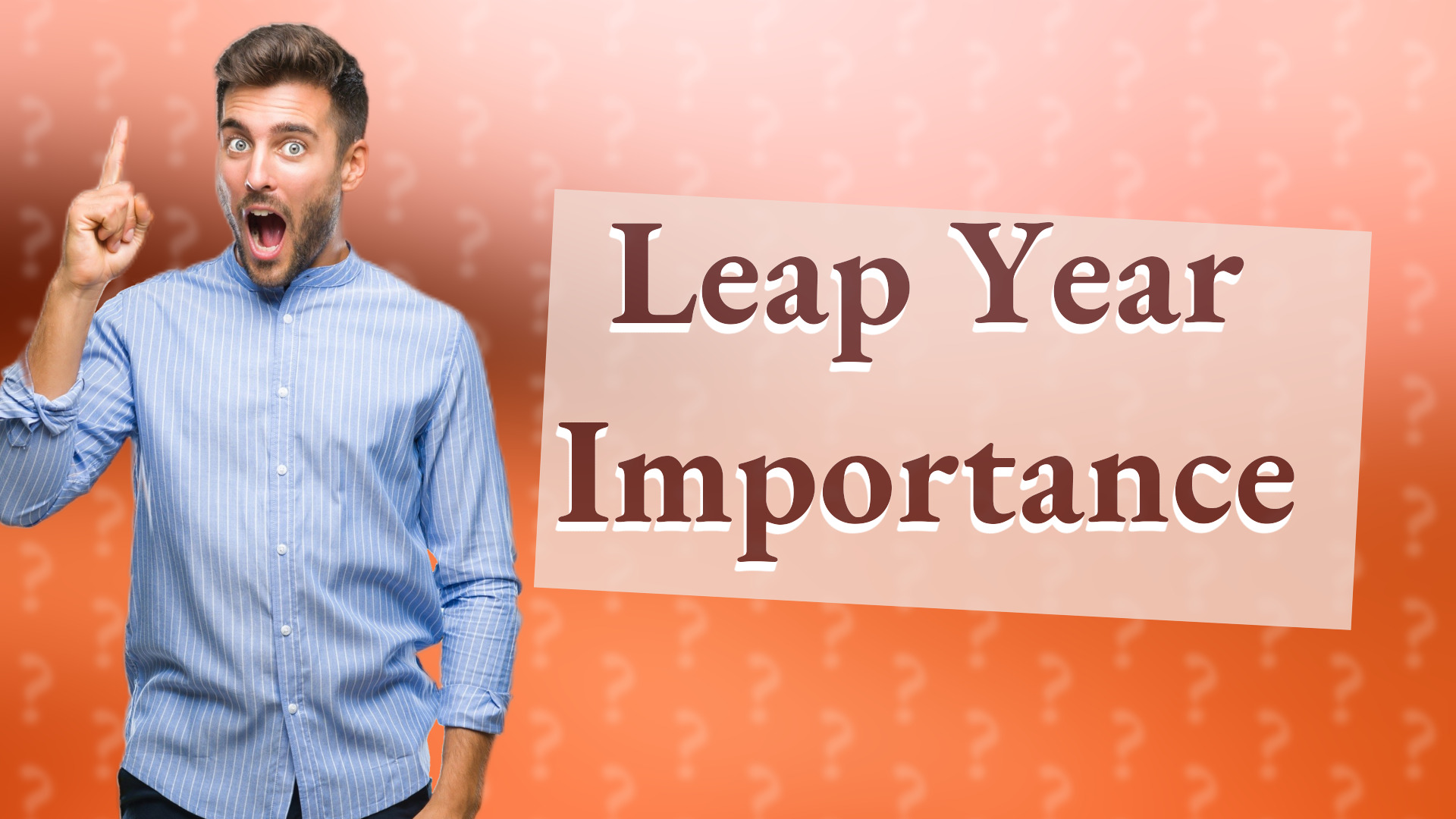 Leap Year Importance