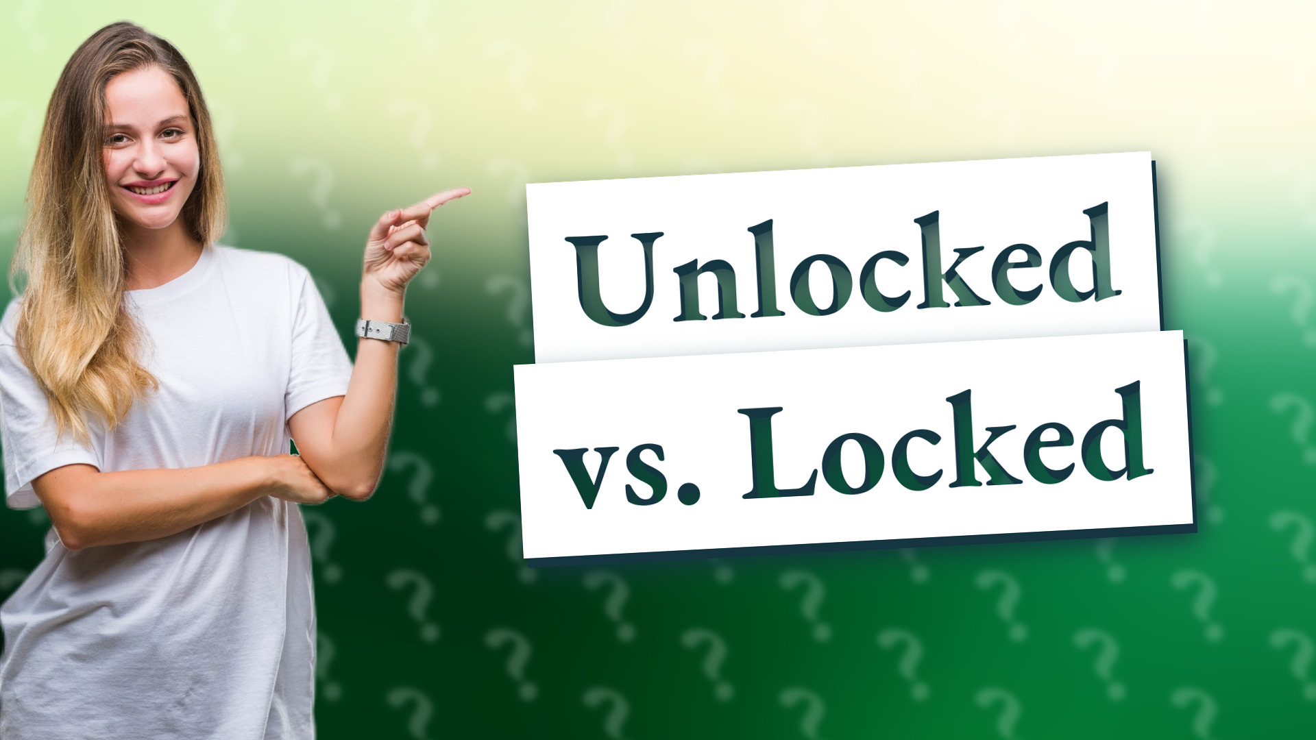 Unlocked vs. Locked