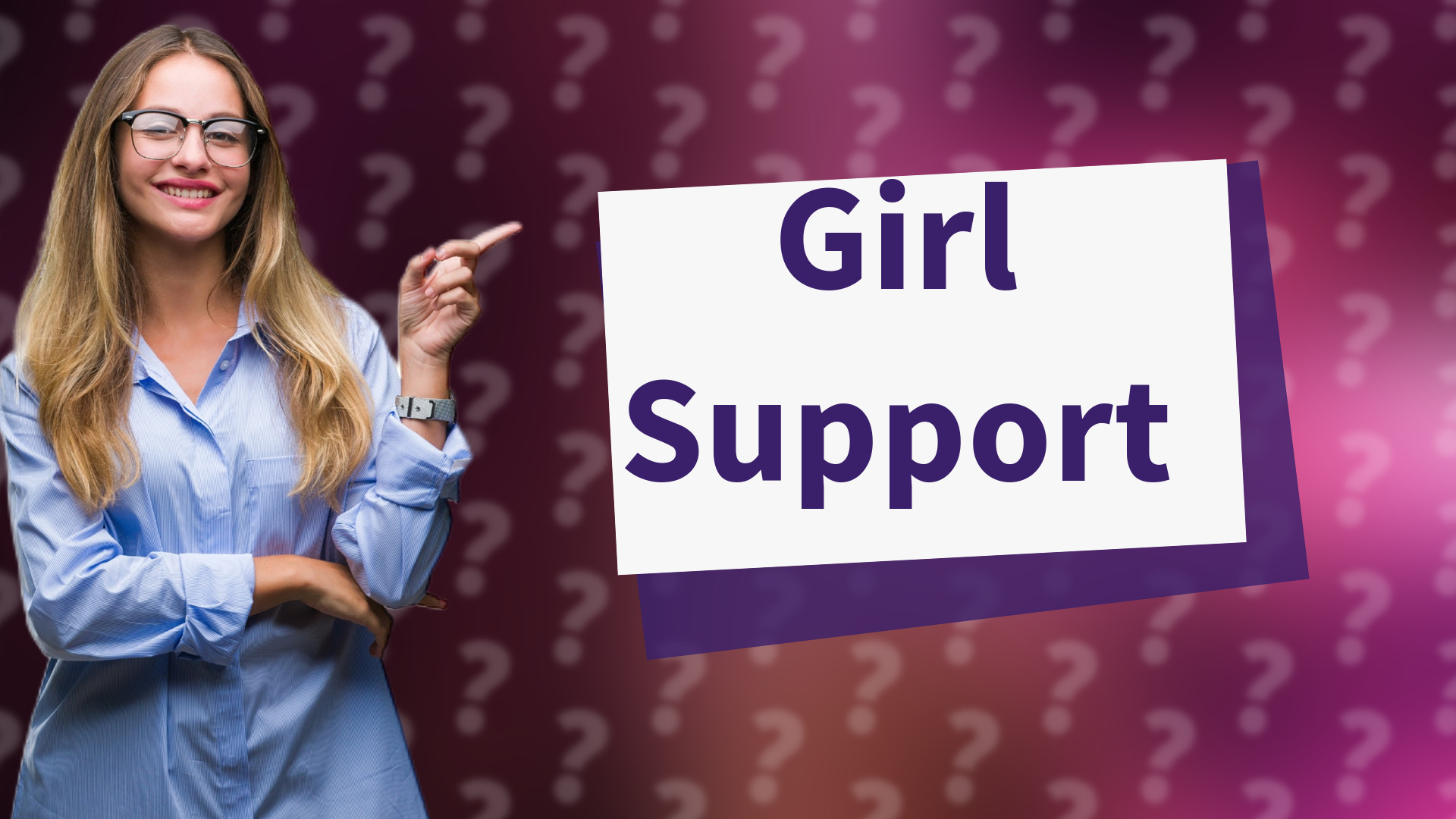 Girl Support