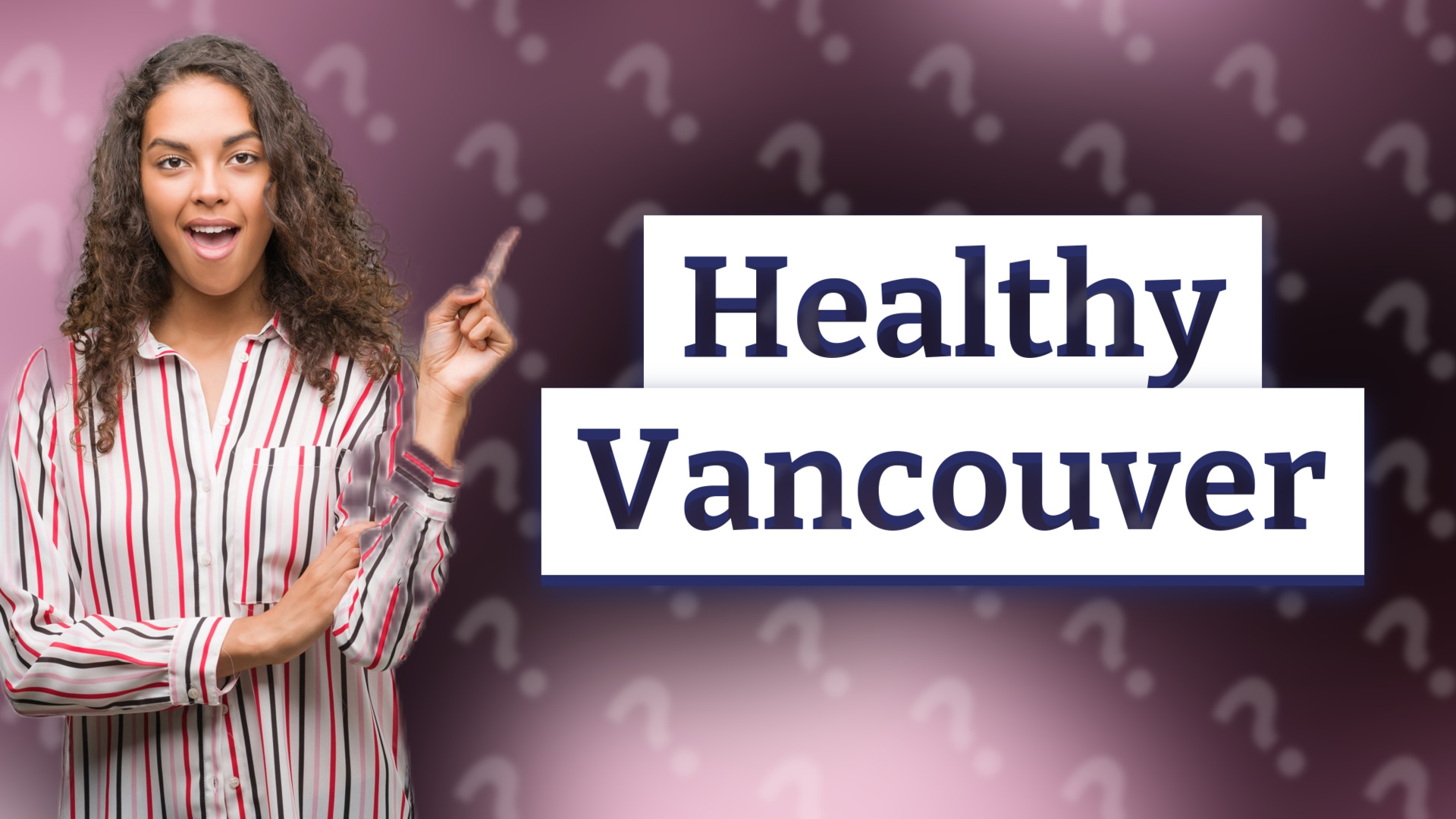 Healthy Vancouver