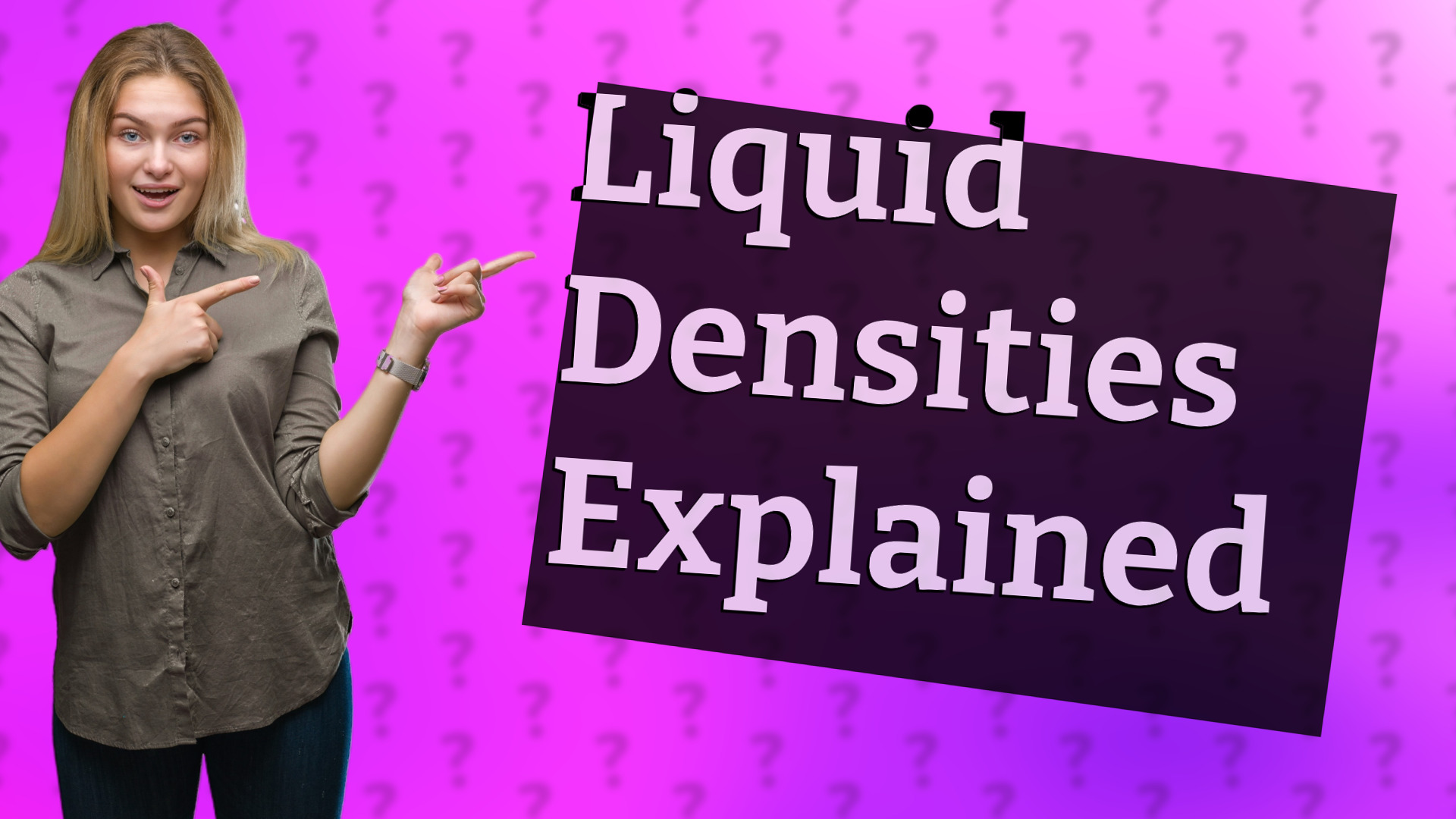 Liquid Densities Explained