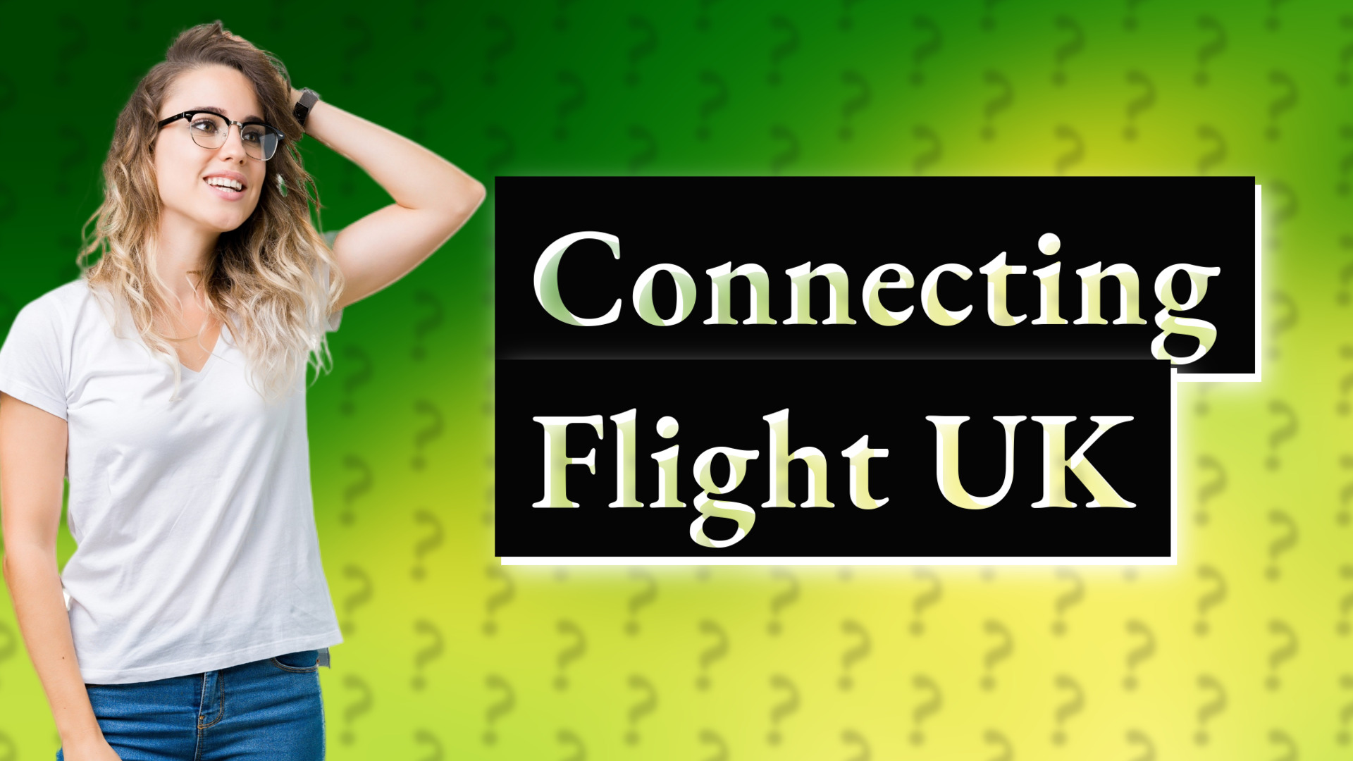 Connecting Flight UK