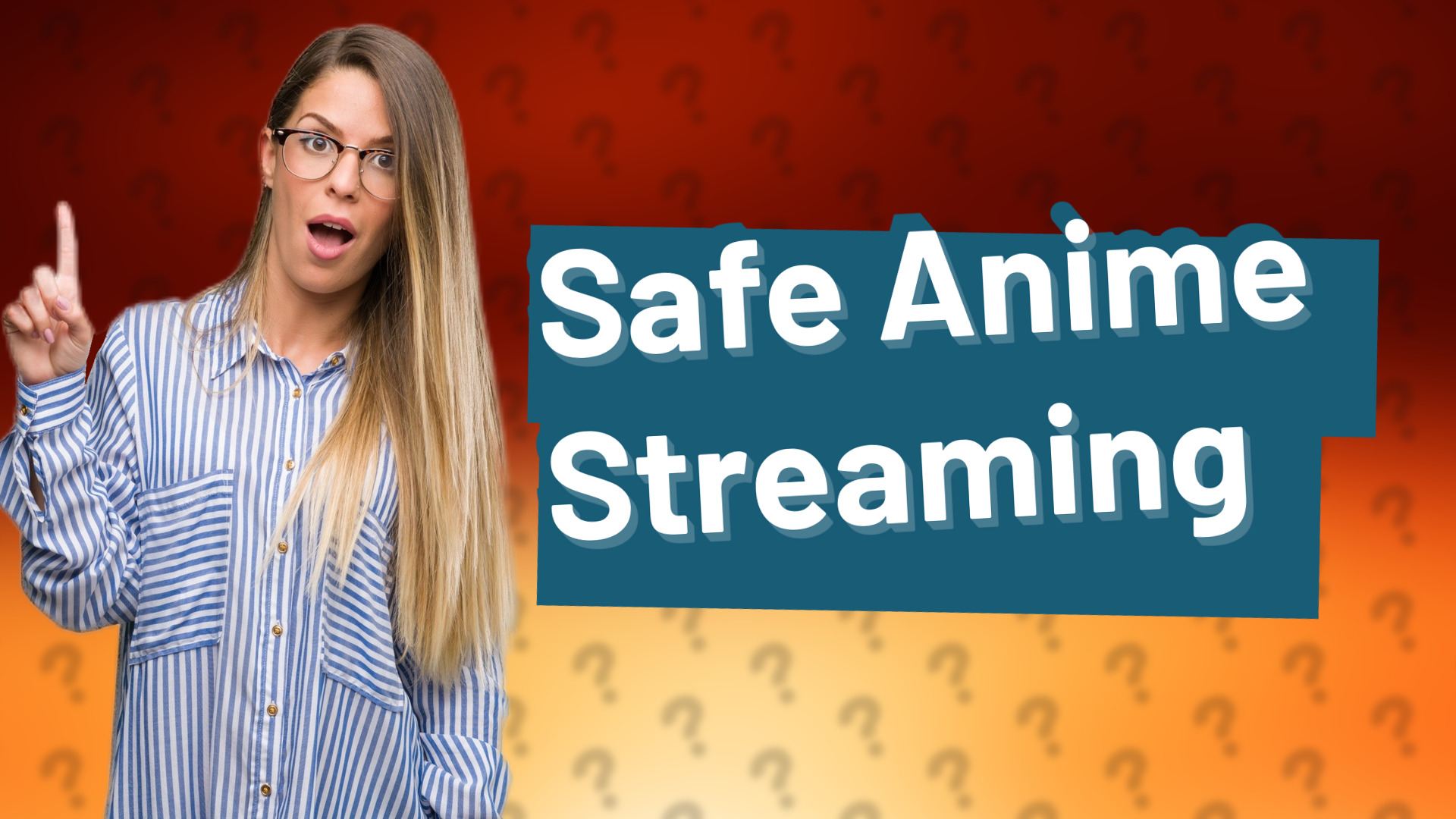 Safe Anime Streaming