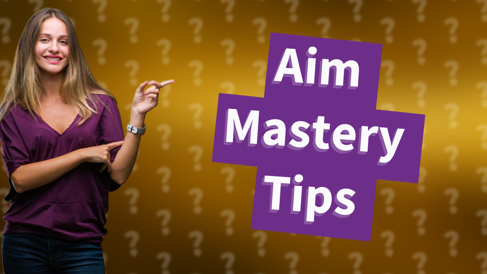 Aim Mastery Tips