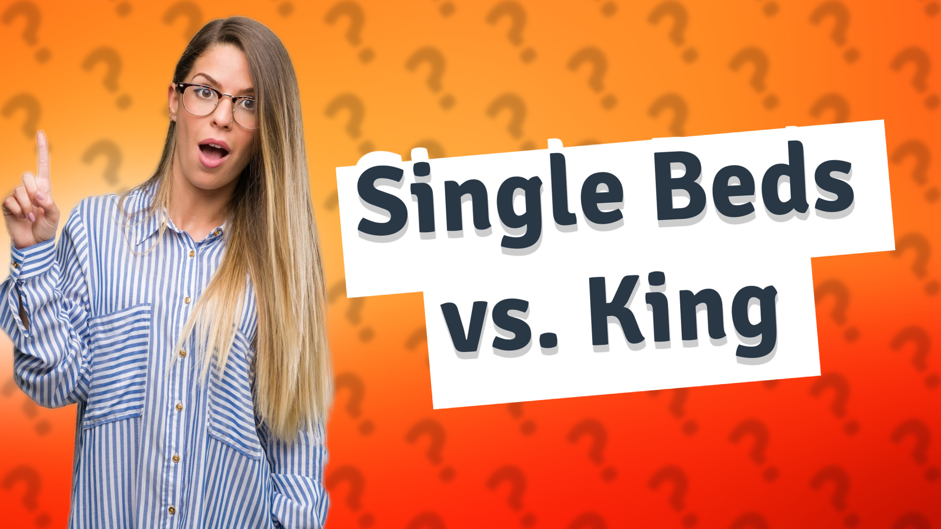 Single Beds vs. King