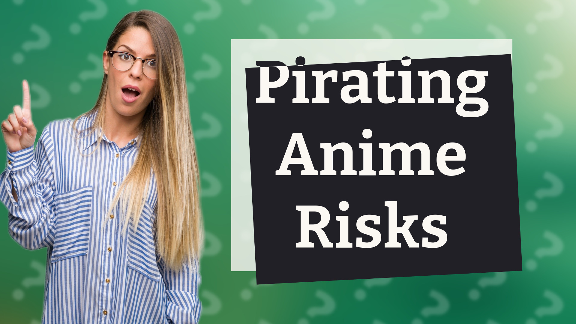 Pirating Anime Risks