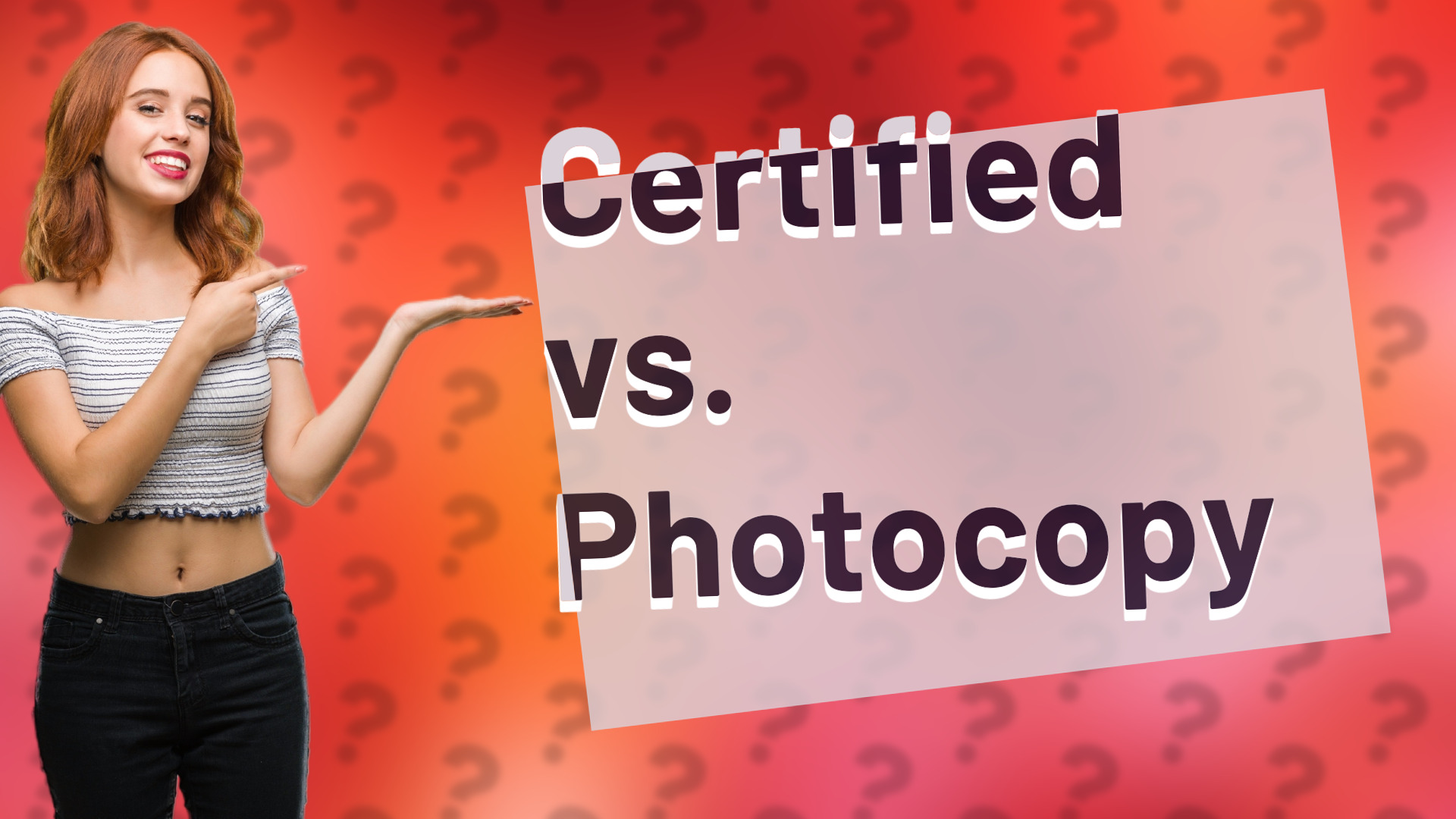 Certified vs. Photocopy