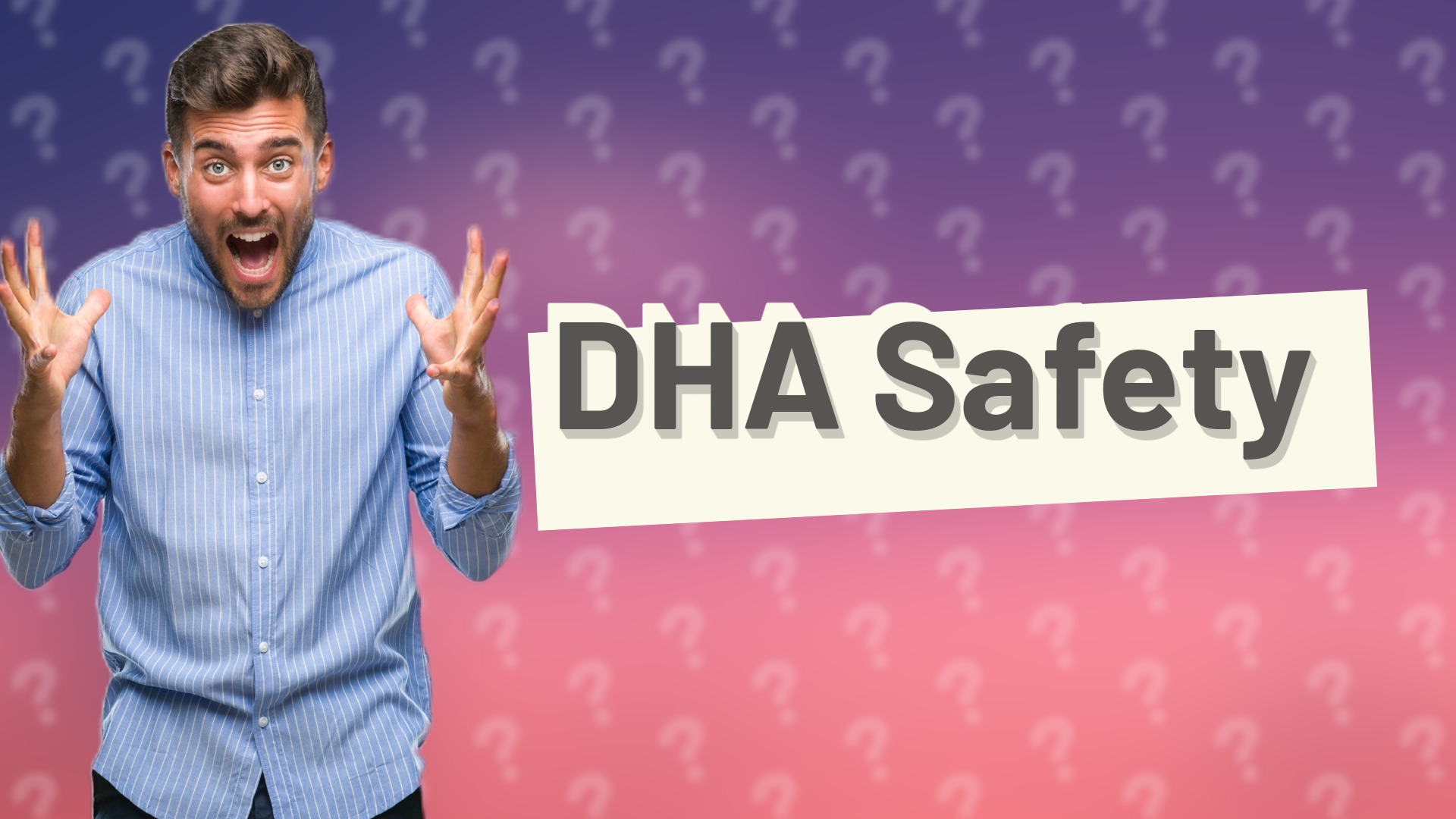 DHA Safety