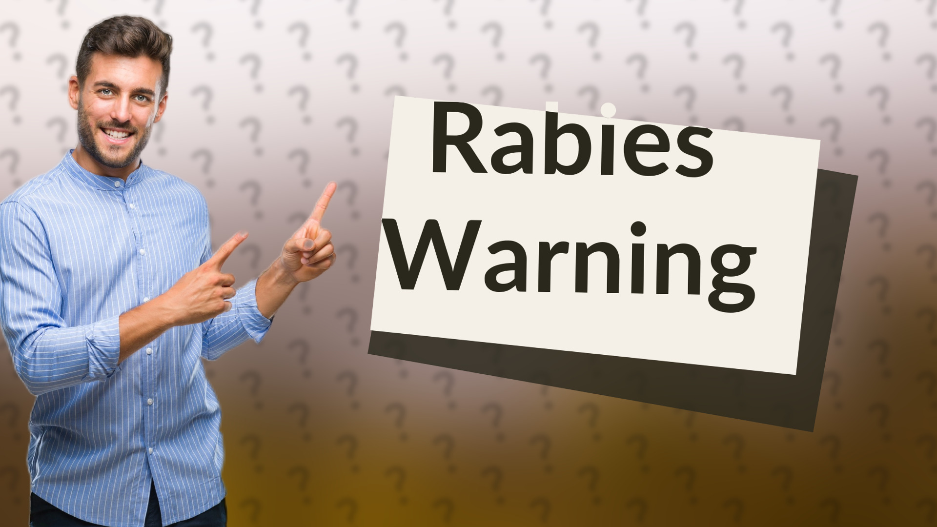 Rabies Warning