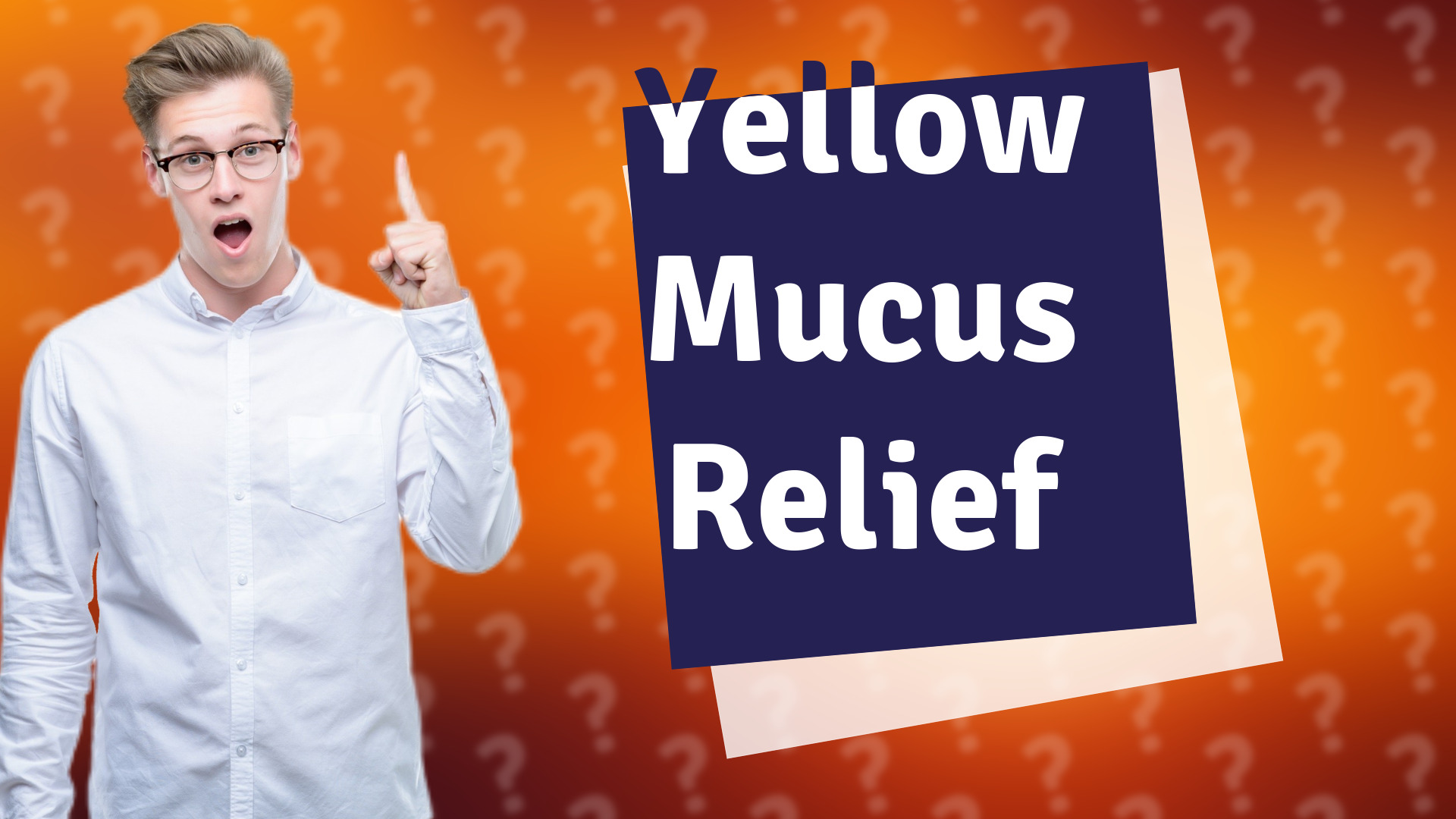 Yellow Mucus Relief