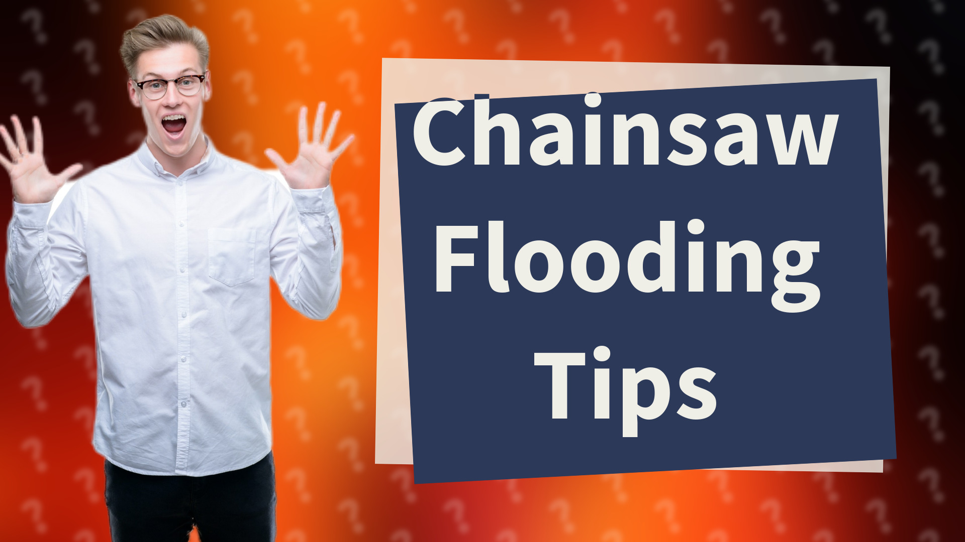 Chainsaw Flooding Tips