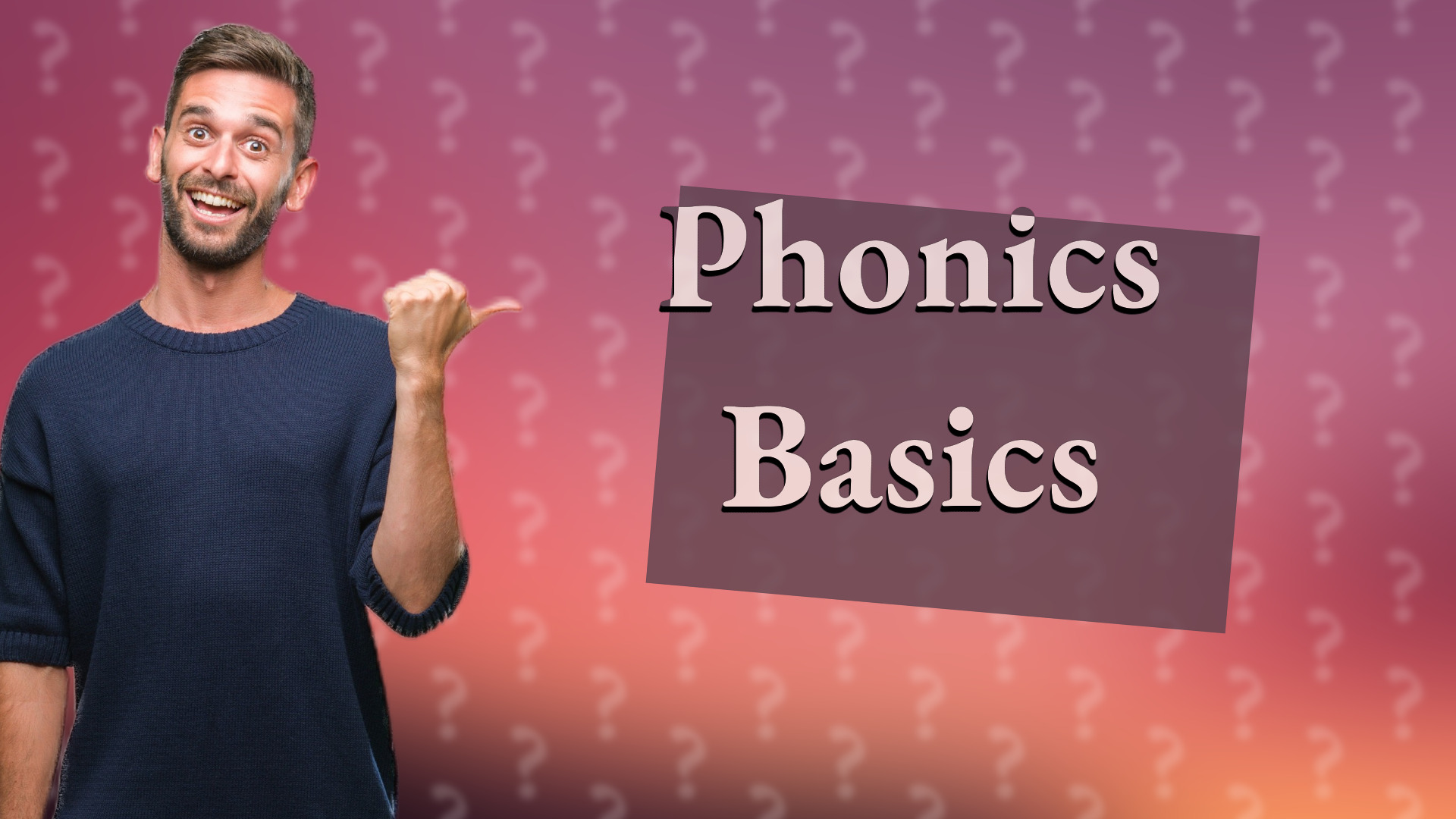 Phonics Basics