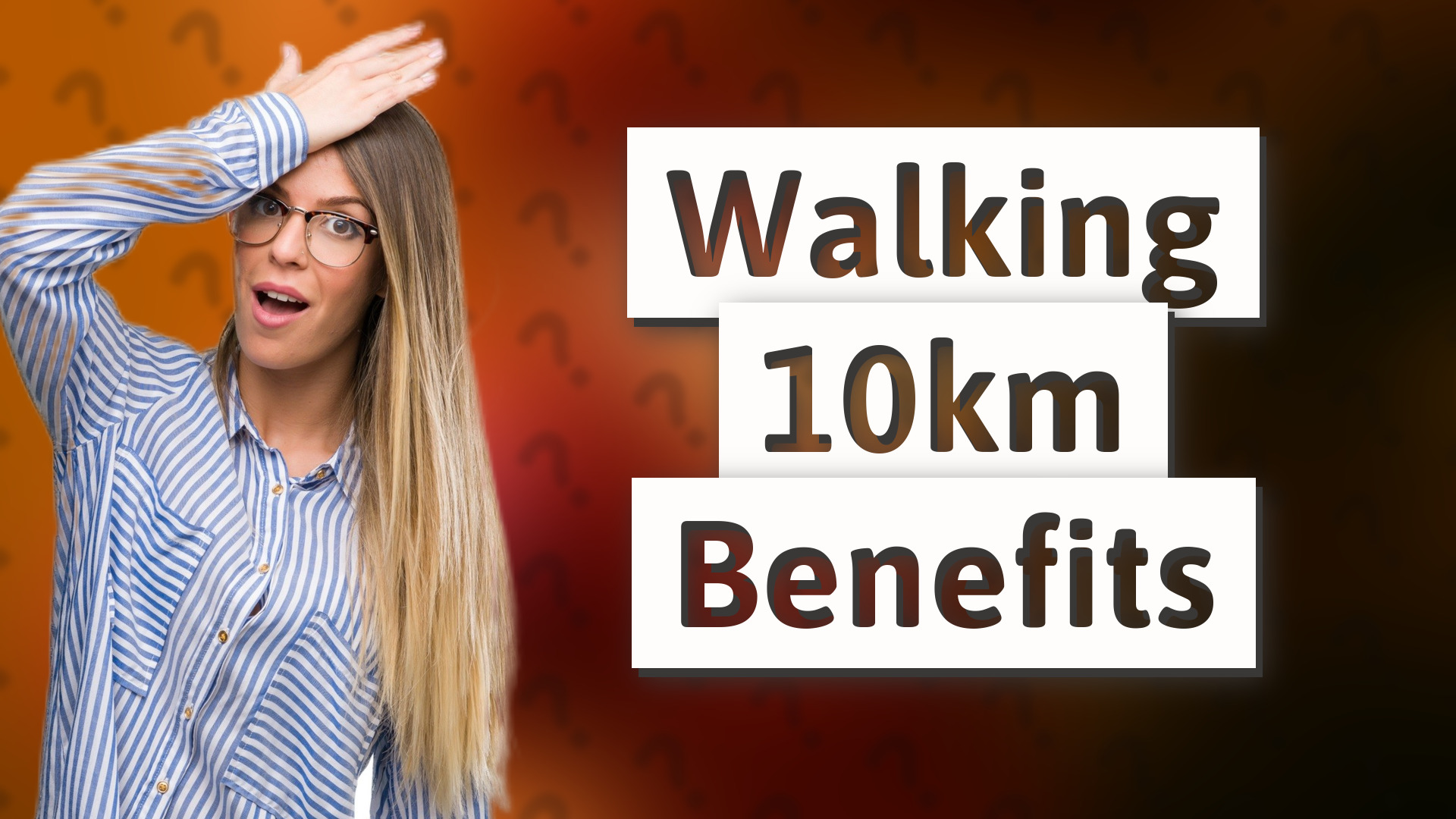 Walking 10km Benefits