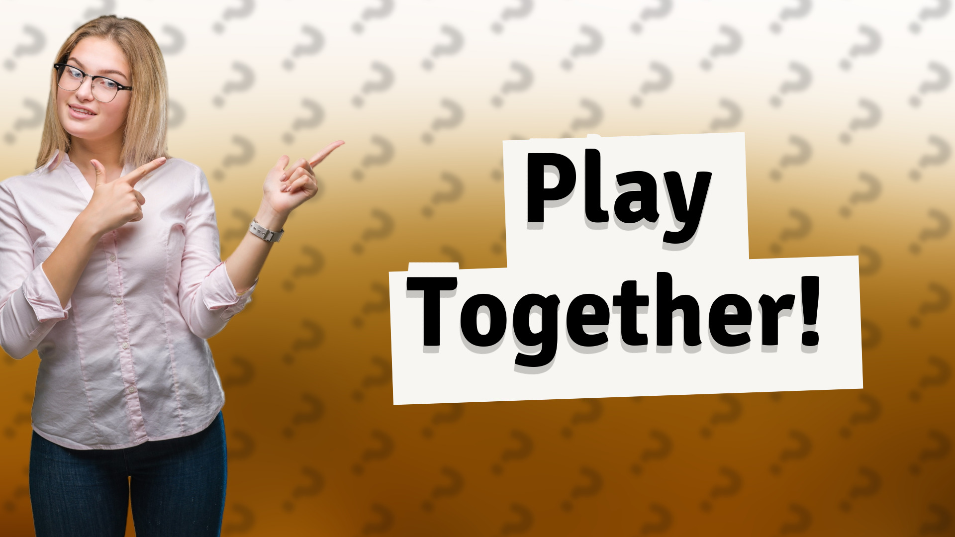 Play Together!