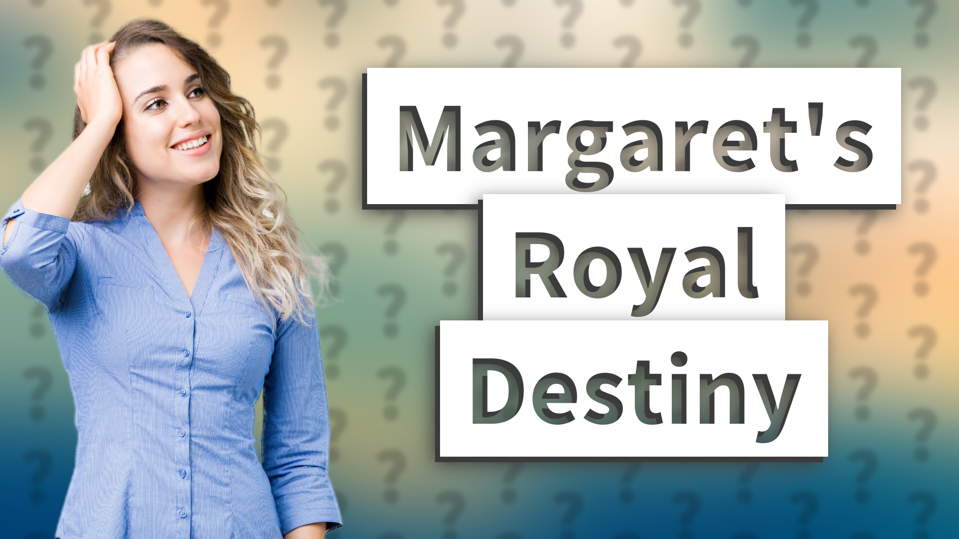 Margaret's Royal Destiny