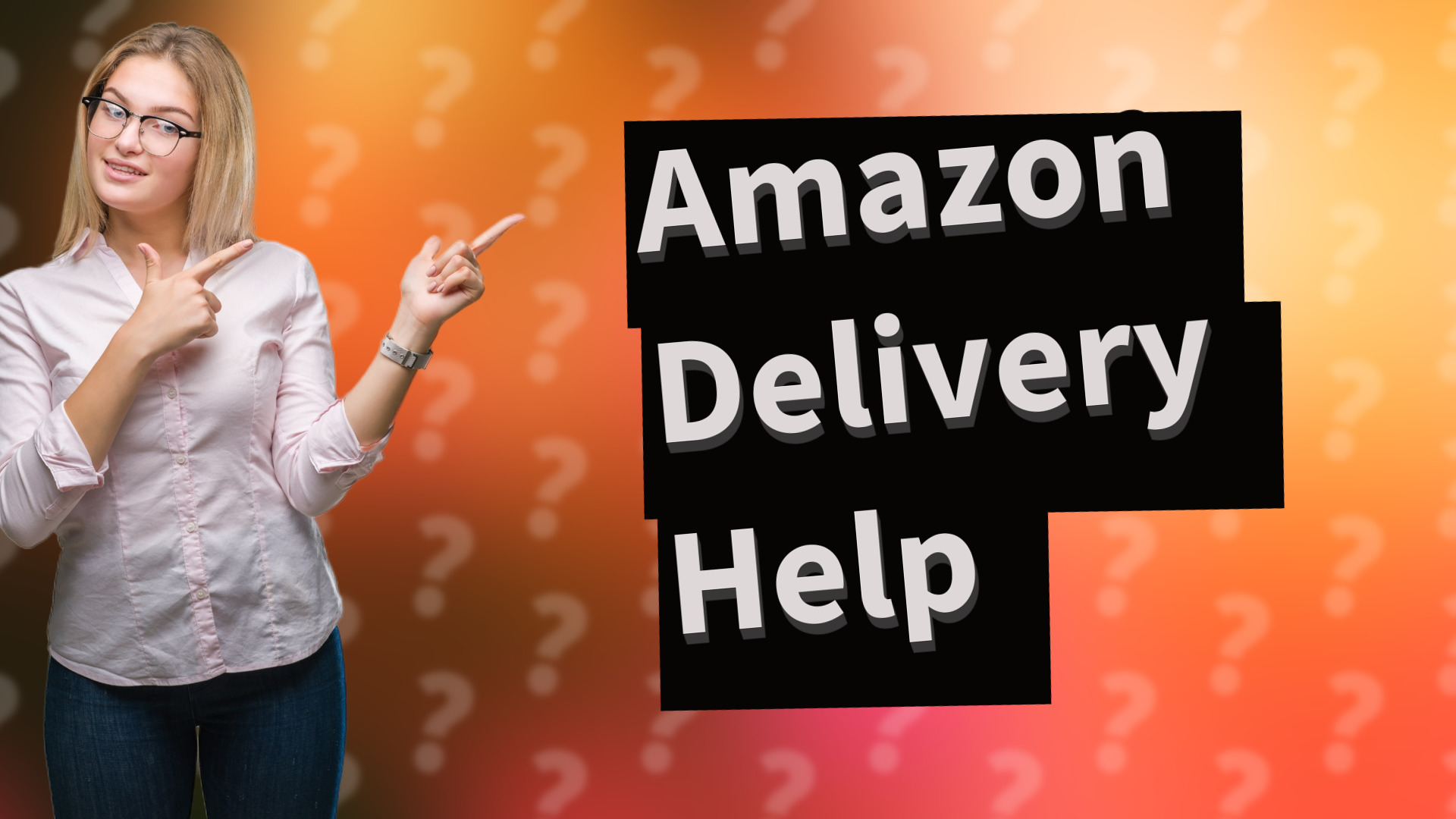 Amazon Delivery Help