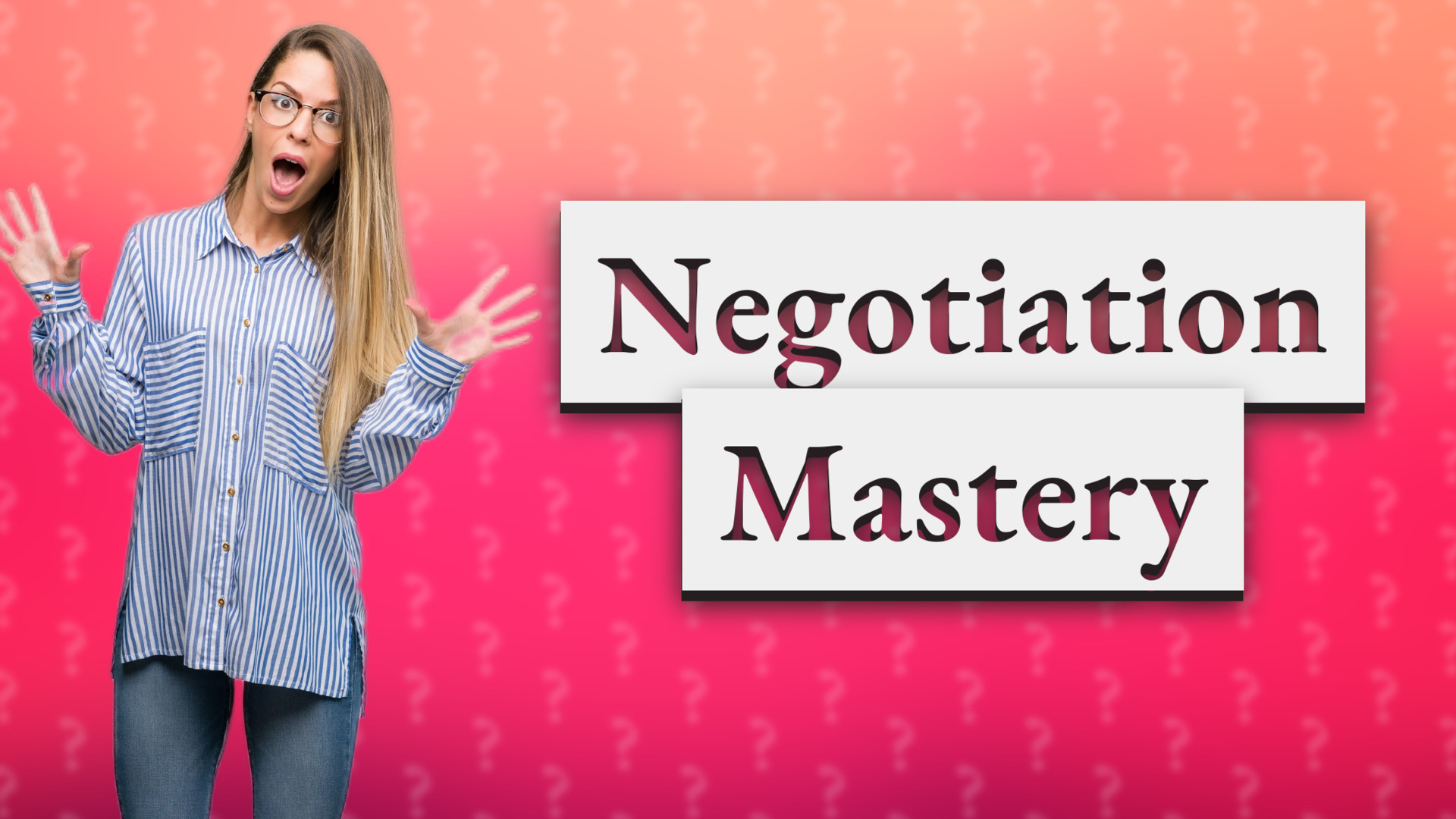 Negotiation Mastery