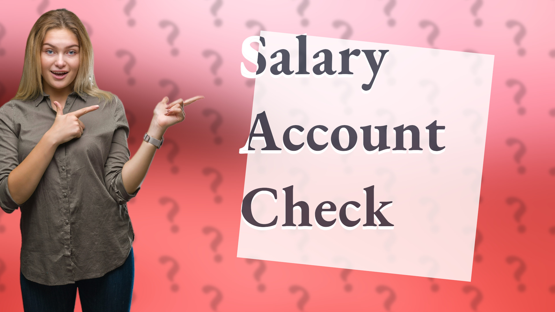 Salary Account Check