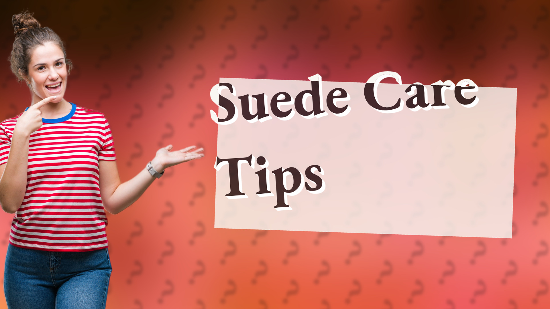 Suede Care Tips