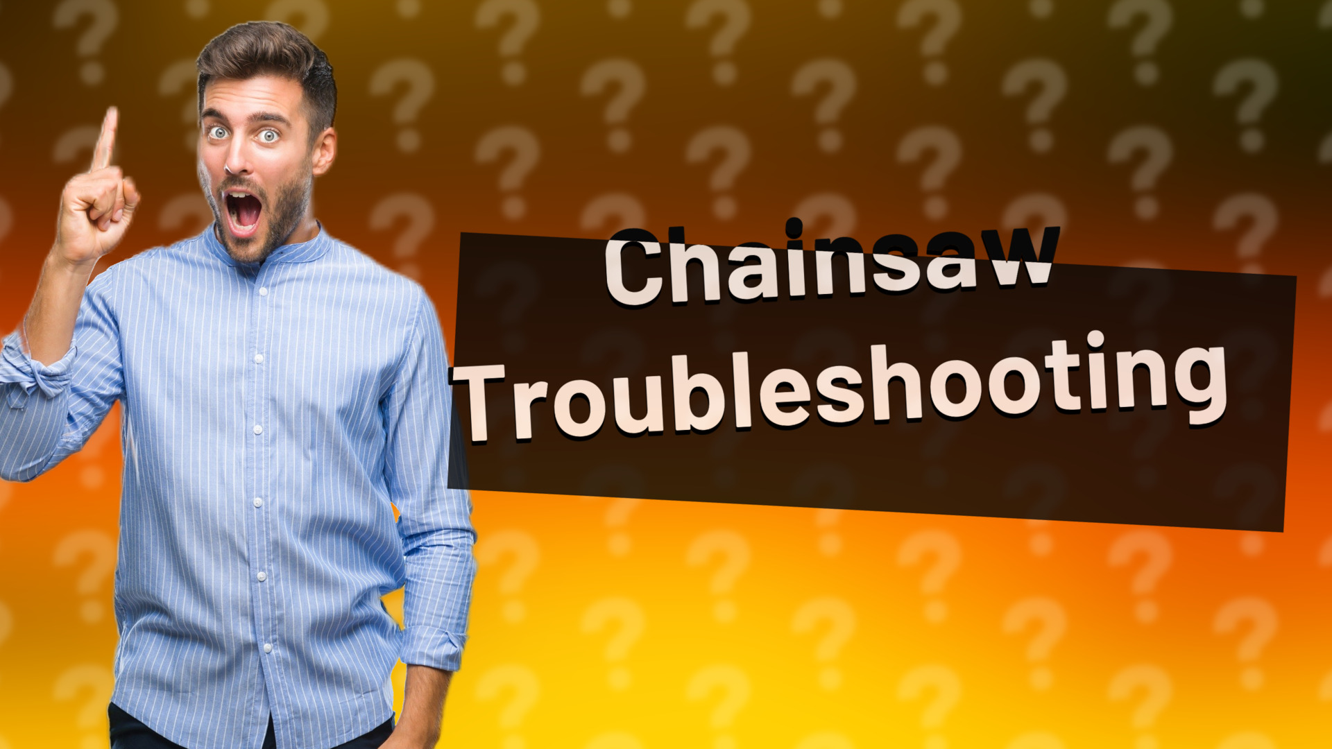 Chainsaw Troubleshooting