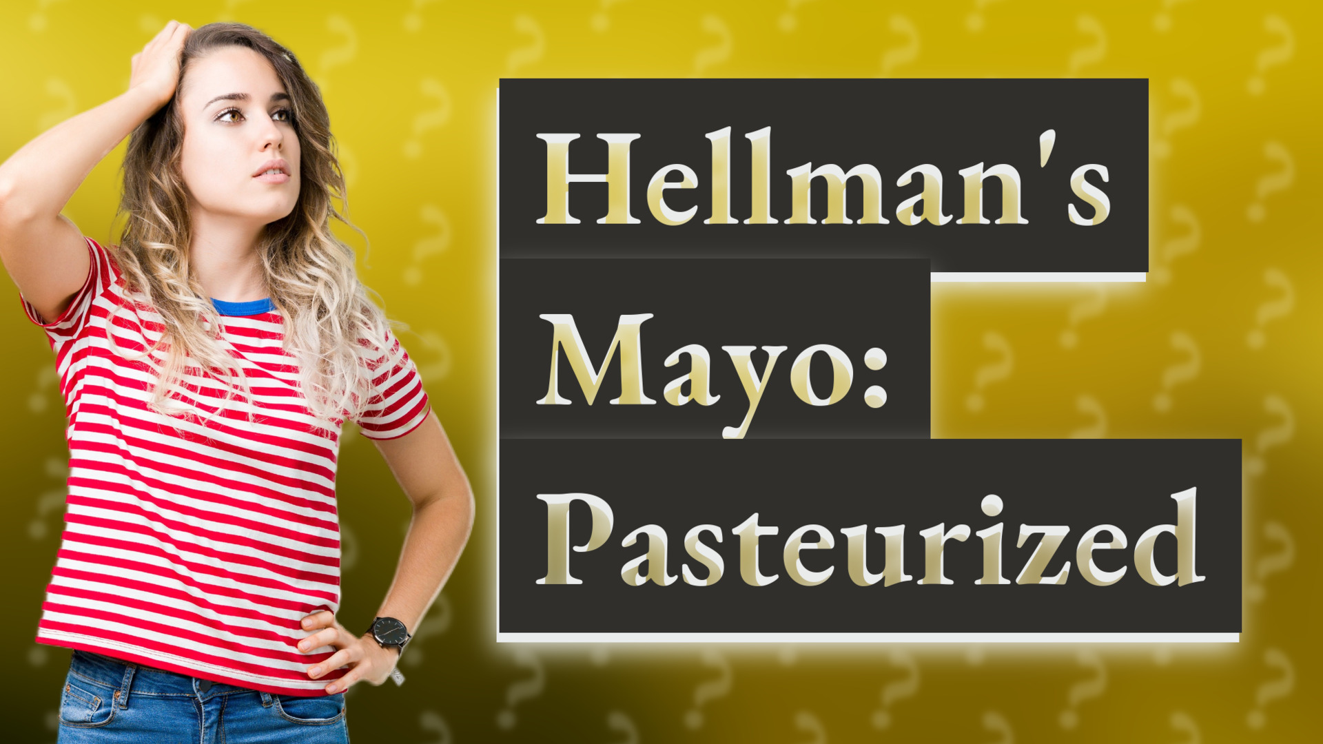 Hellman's Mayo: Pasteurized