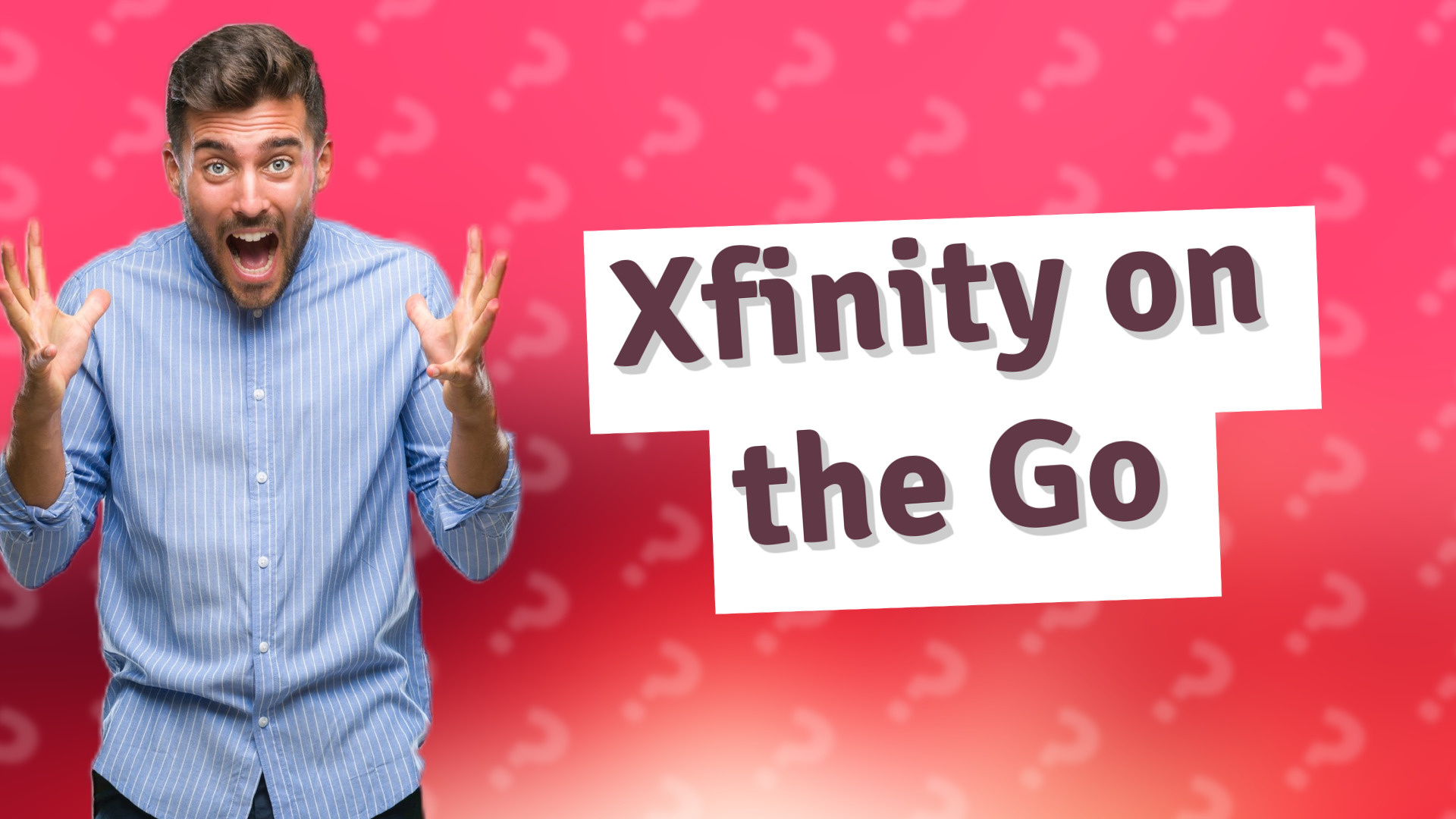 Xfinity on the Go