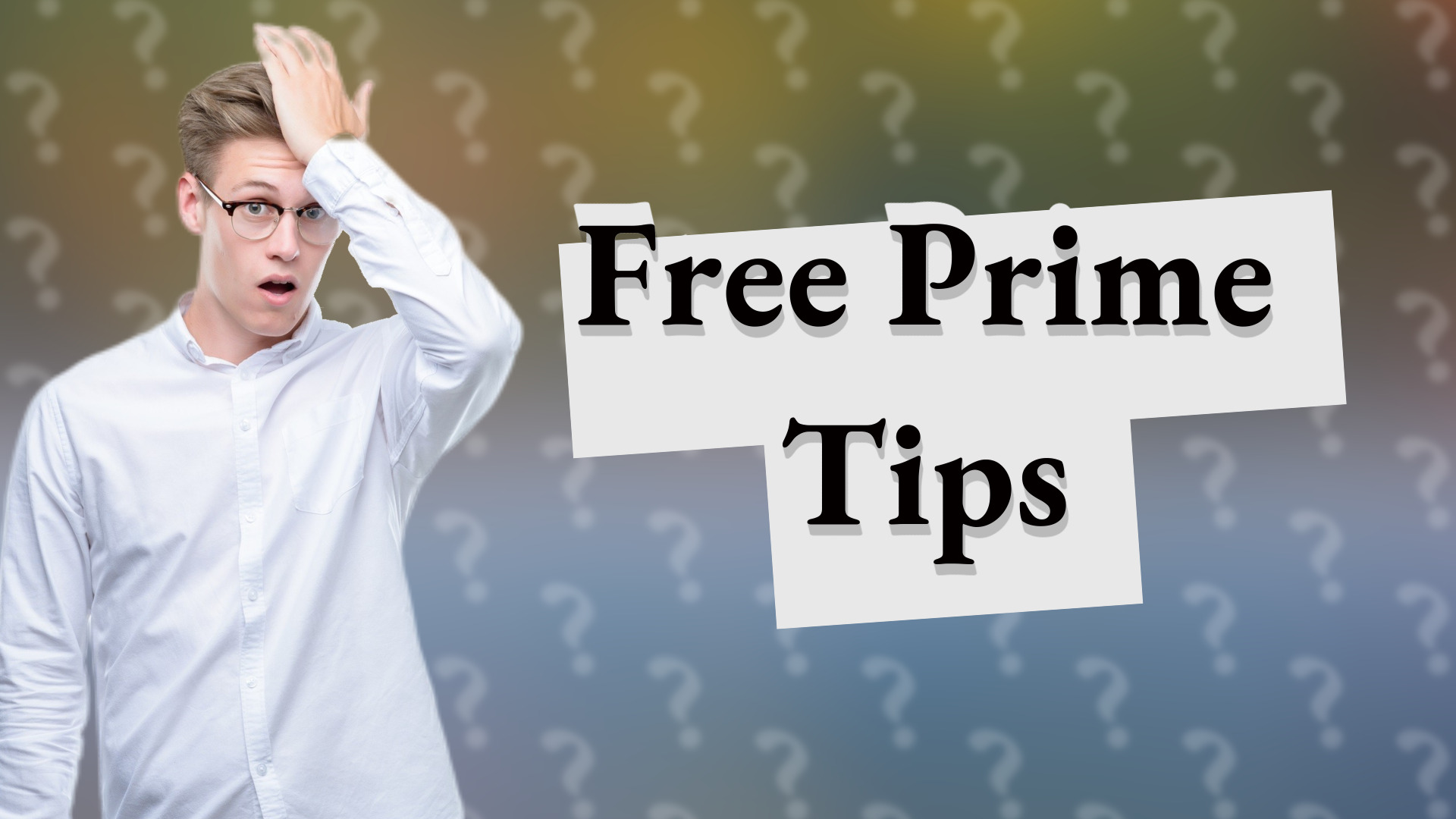 Free Prime Tips