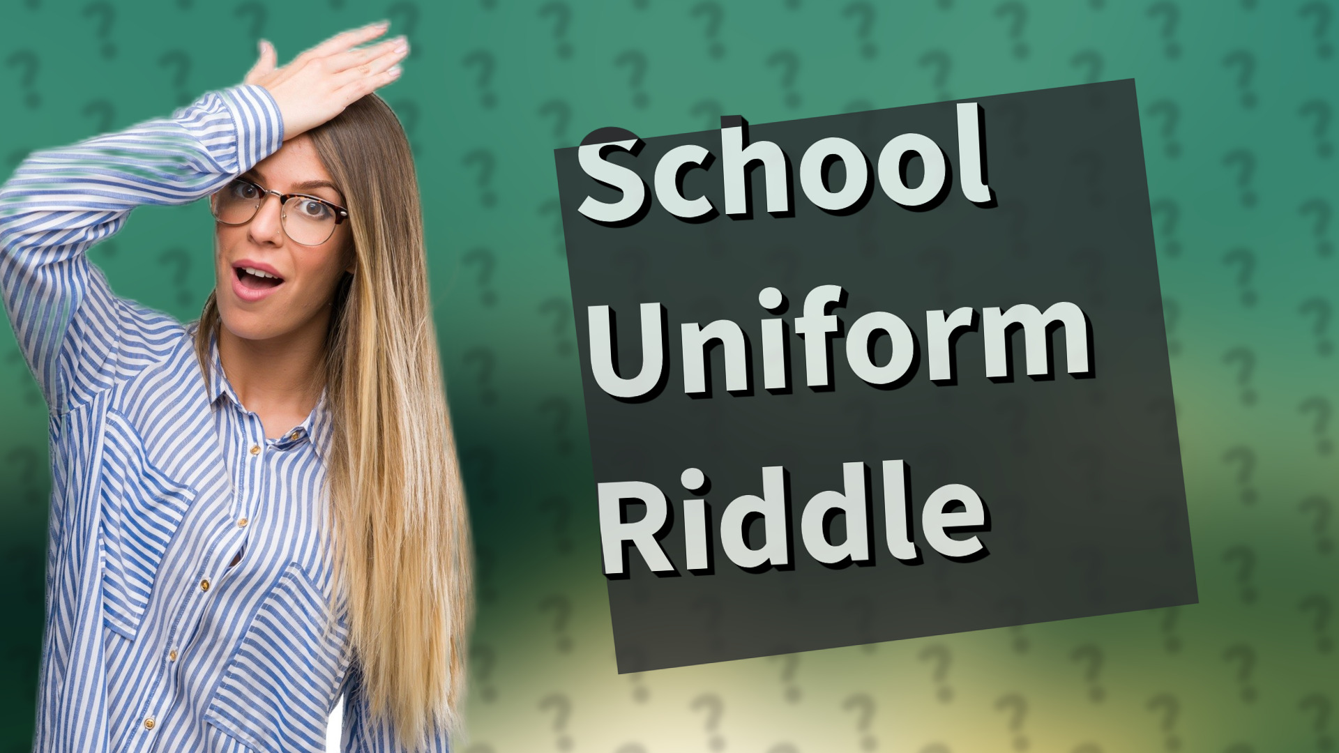 School Uniform Riddle