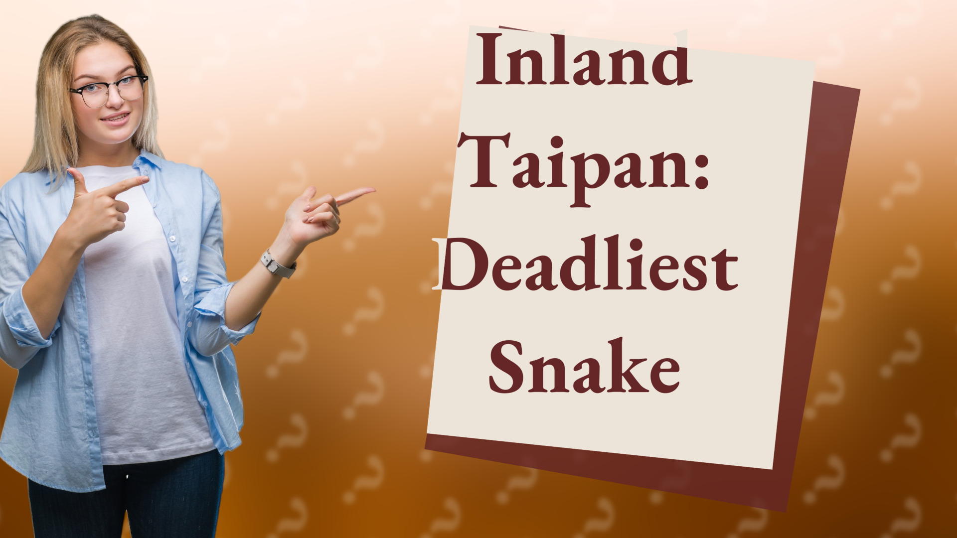 Inland Taipan: Deadliest Snake