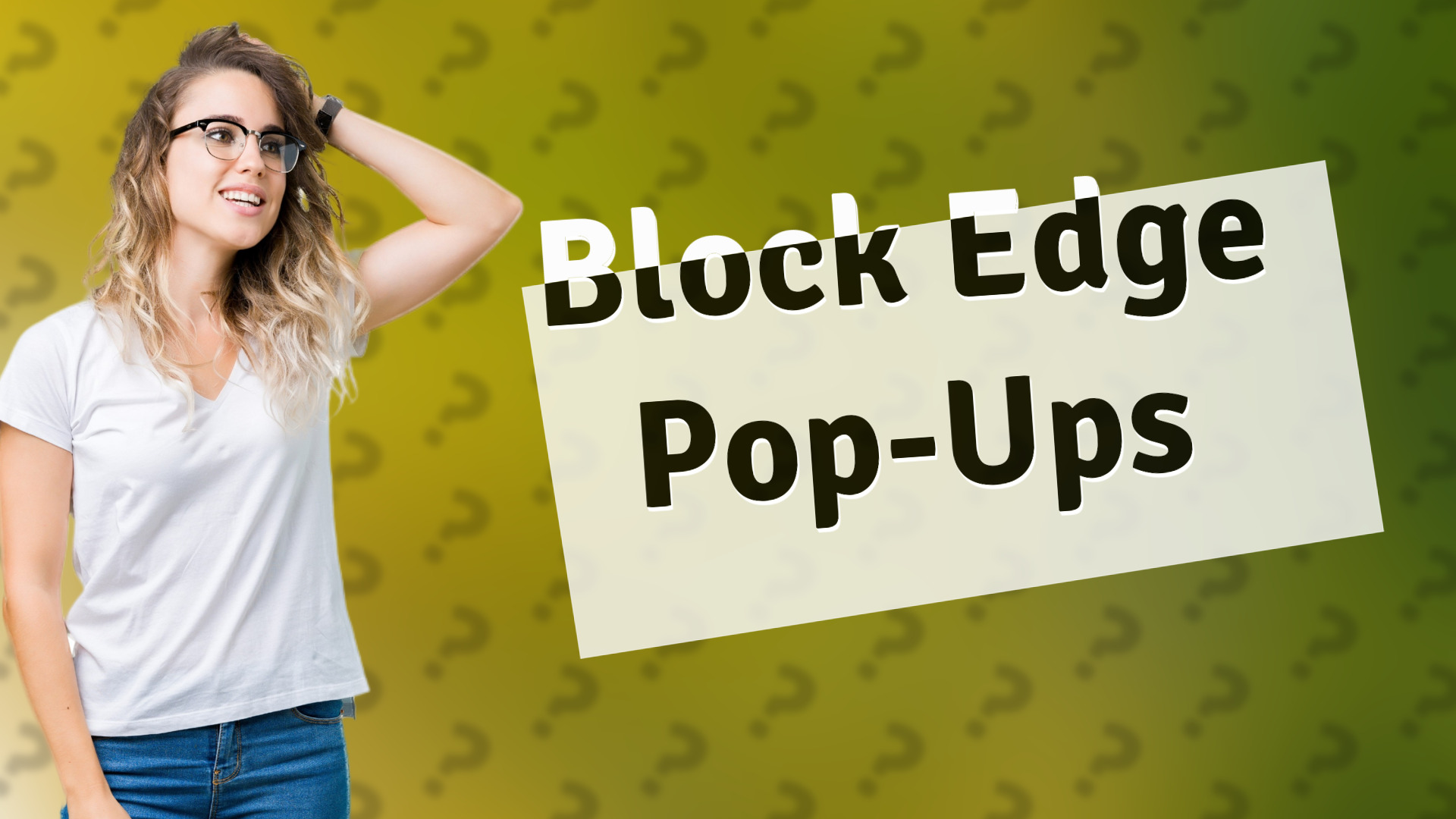 Block Edge Pop-Ups