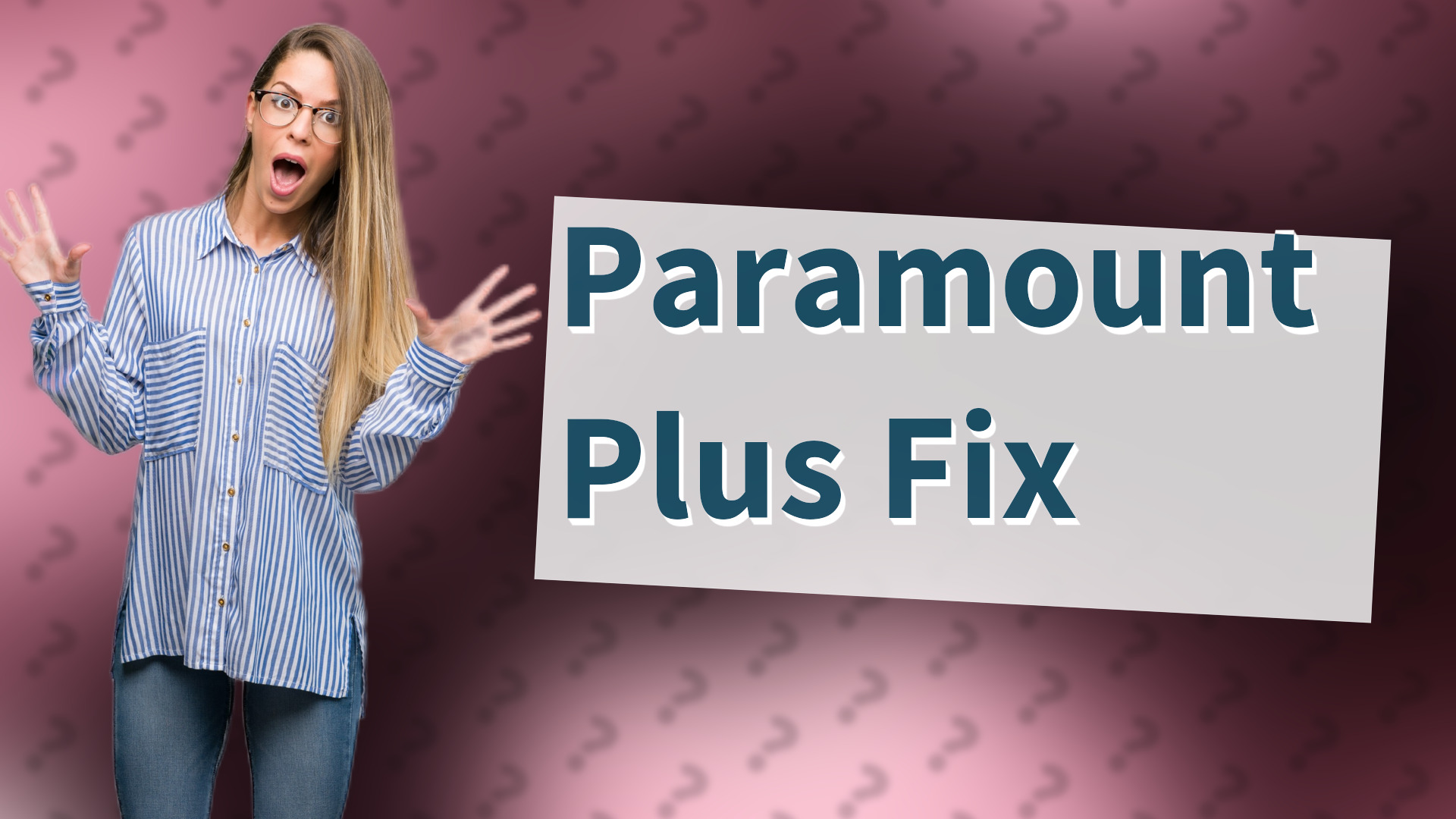 Paramount Plus Fix